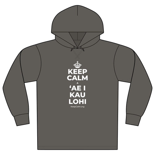 KEEP CALM A ʻAE I KAU LOHI Organic Hoodie Tee