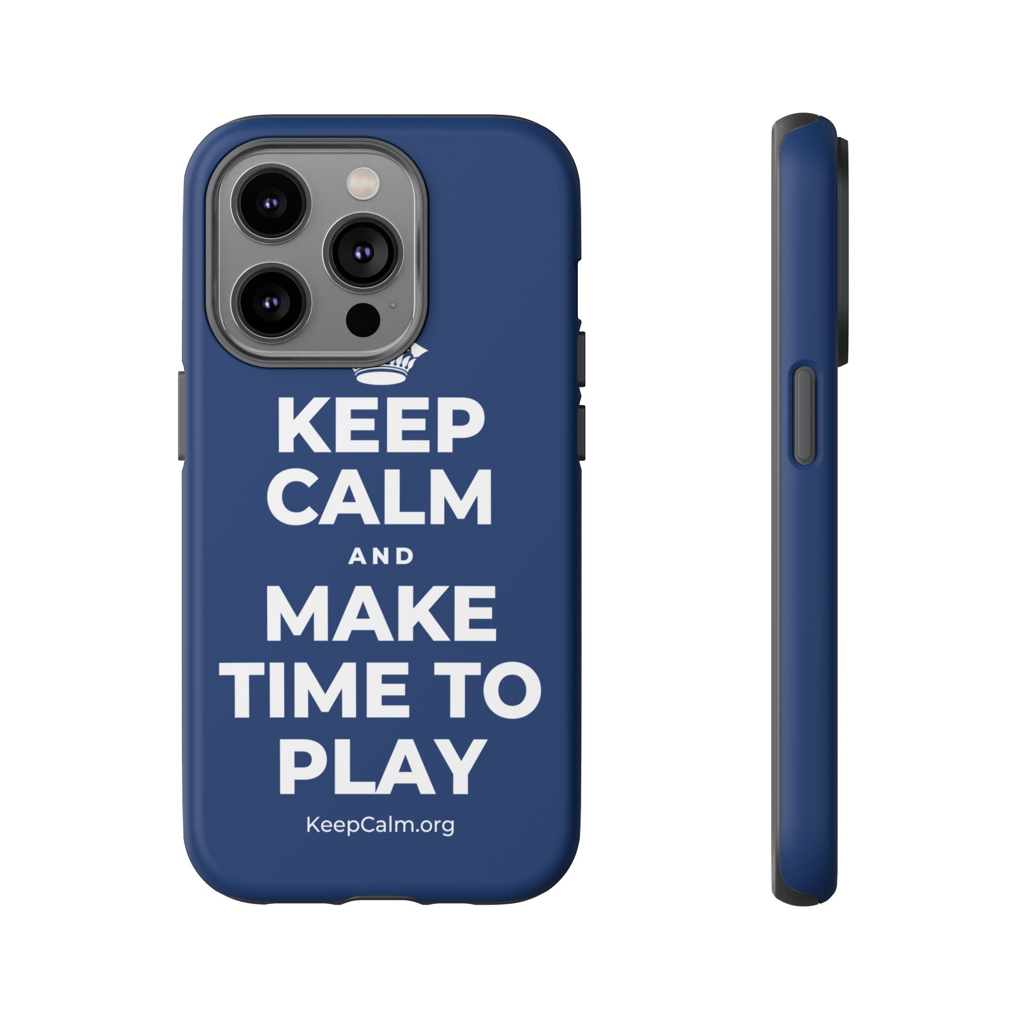 KEEP CALM AND MAKE TIME TO PLAY Phone Case