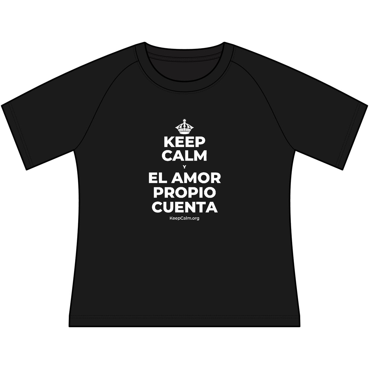 KEEP CALM Y EL AMOR PROPIO CUENTA Women's Raglan Tee