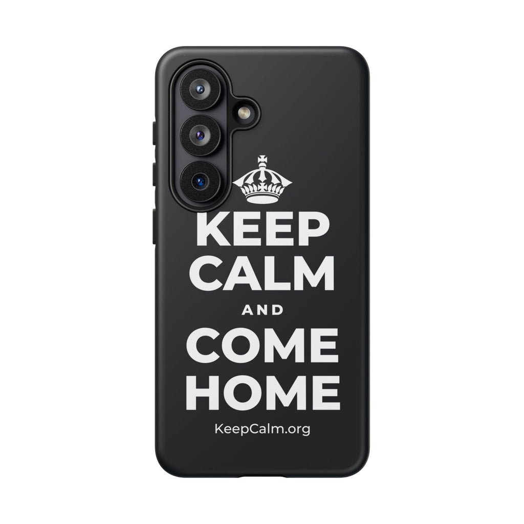 KEEP CALM AND COME HOME Phone Case (Dark)