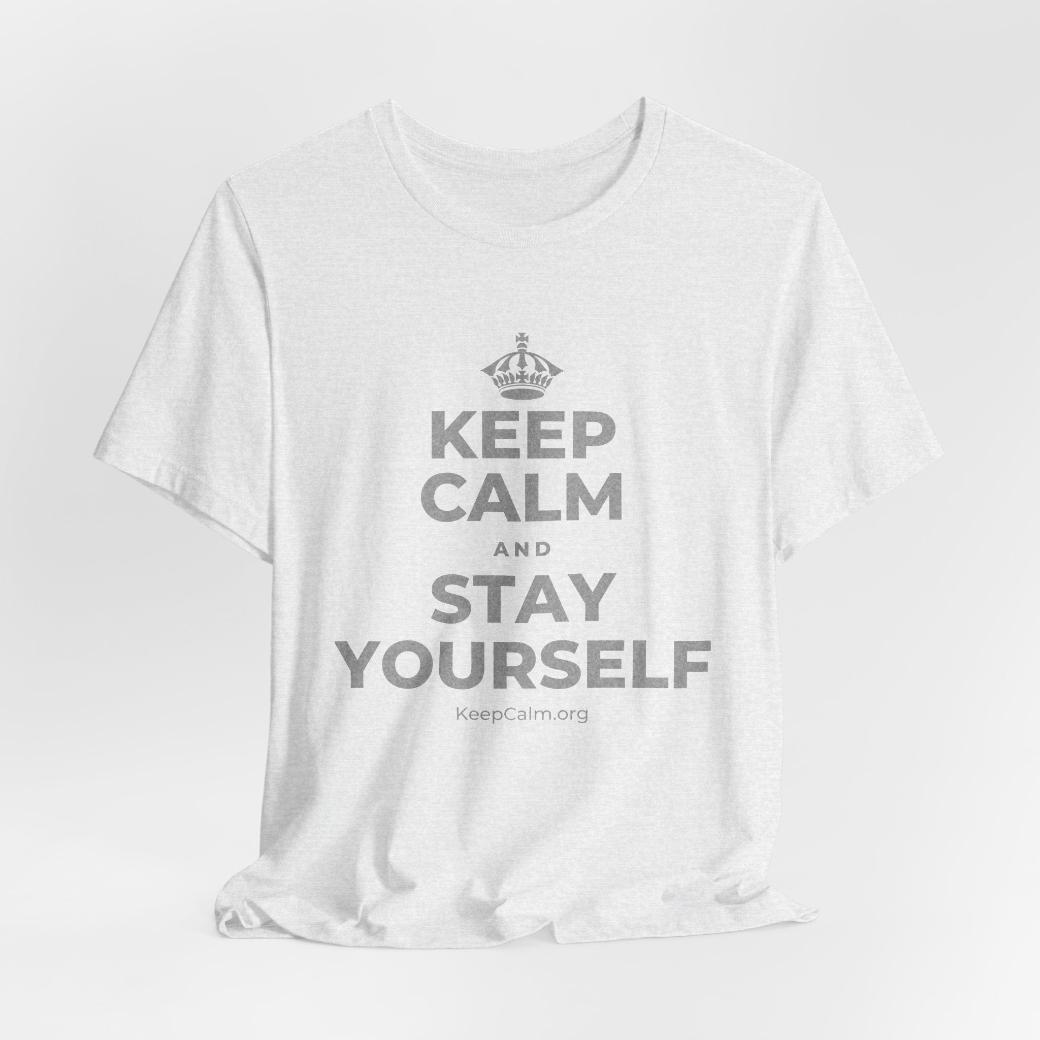 KEEP CALM AND STAY YOURSELF T-Shirt (Soft Cream–Heather Mauve)