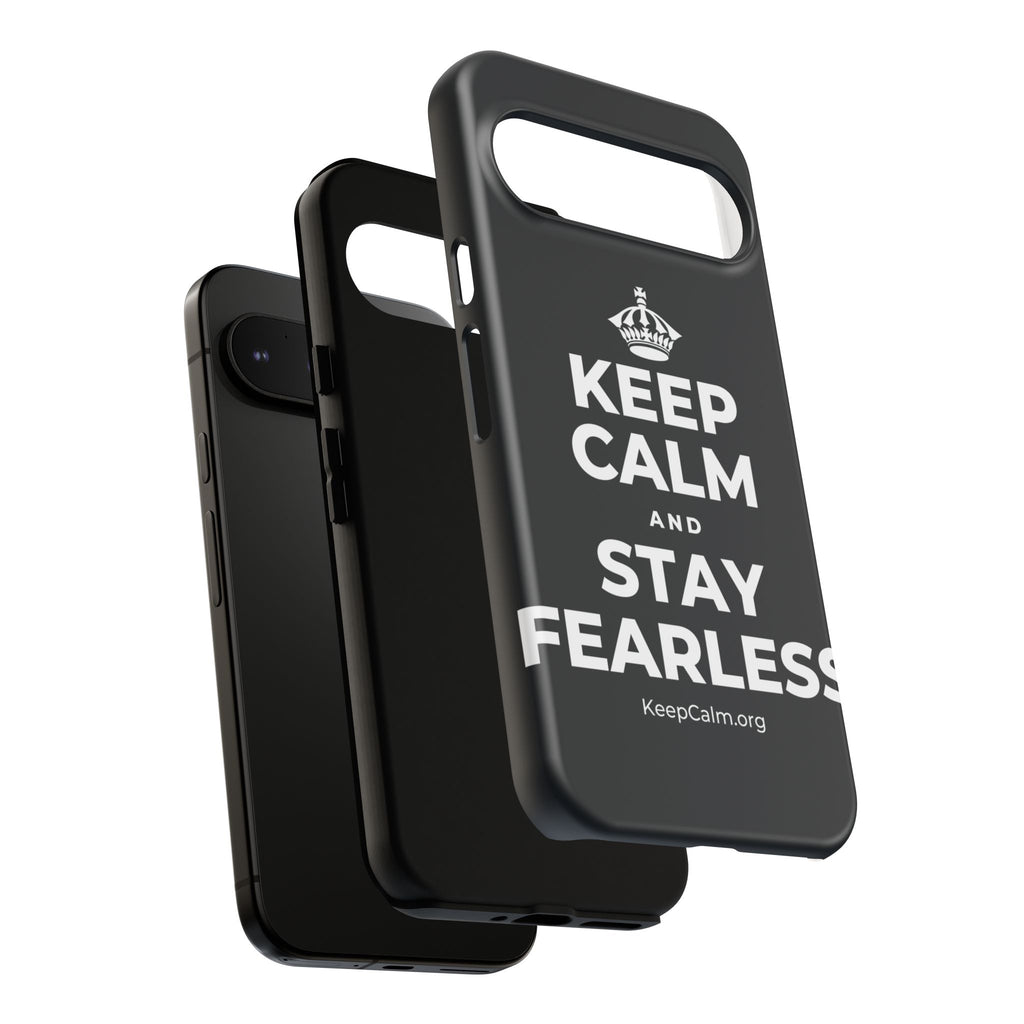 KEEP CALM AND STAY FEARLESS Phone Case (Dark)