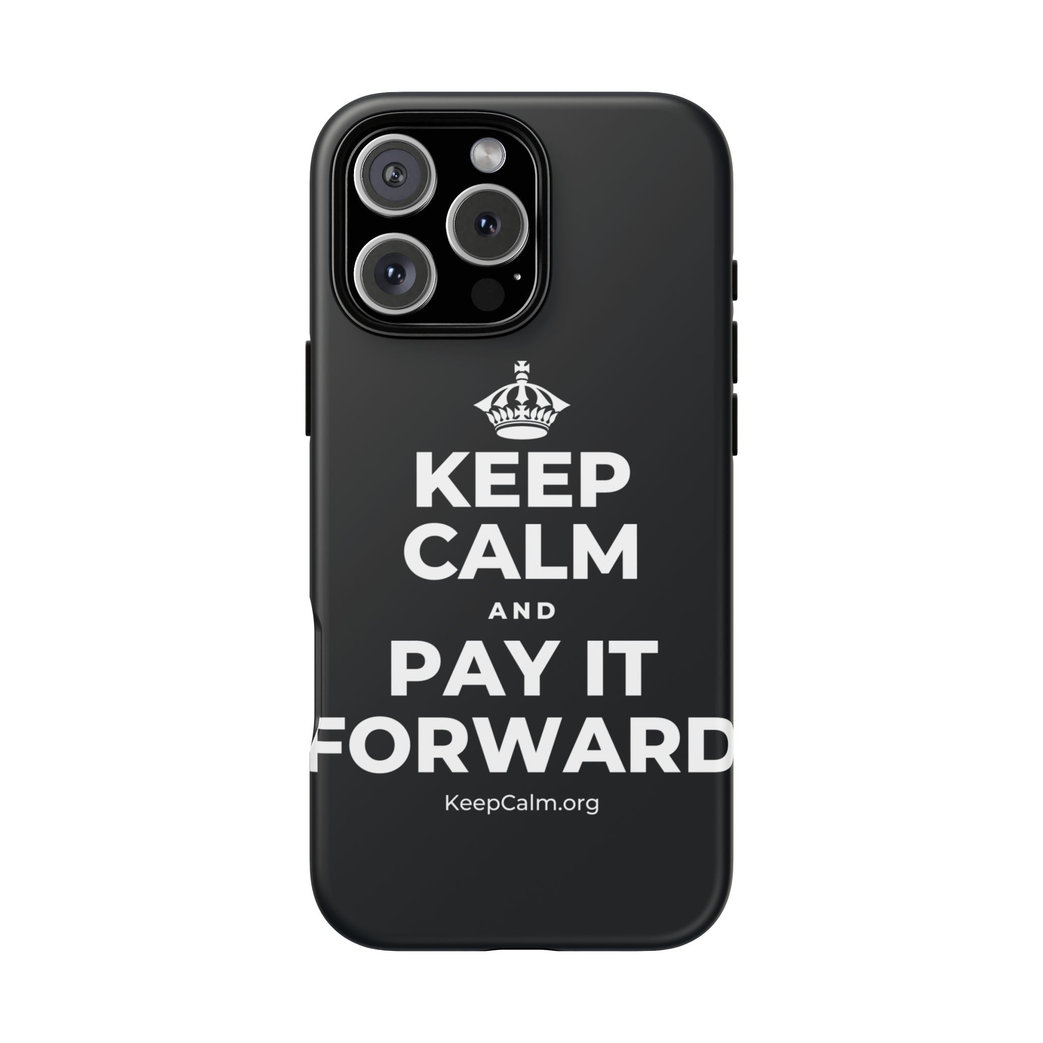 KEEP CALM AND PAY IT FORWARD Phone Case (Dark)