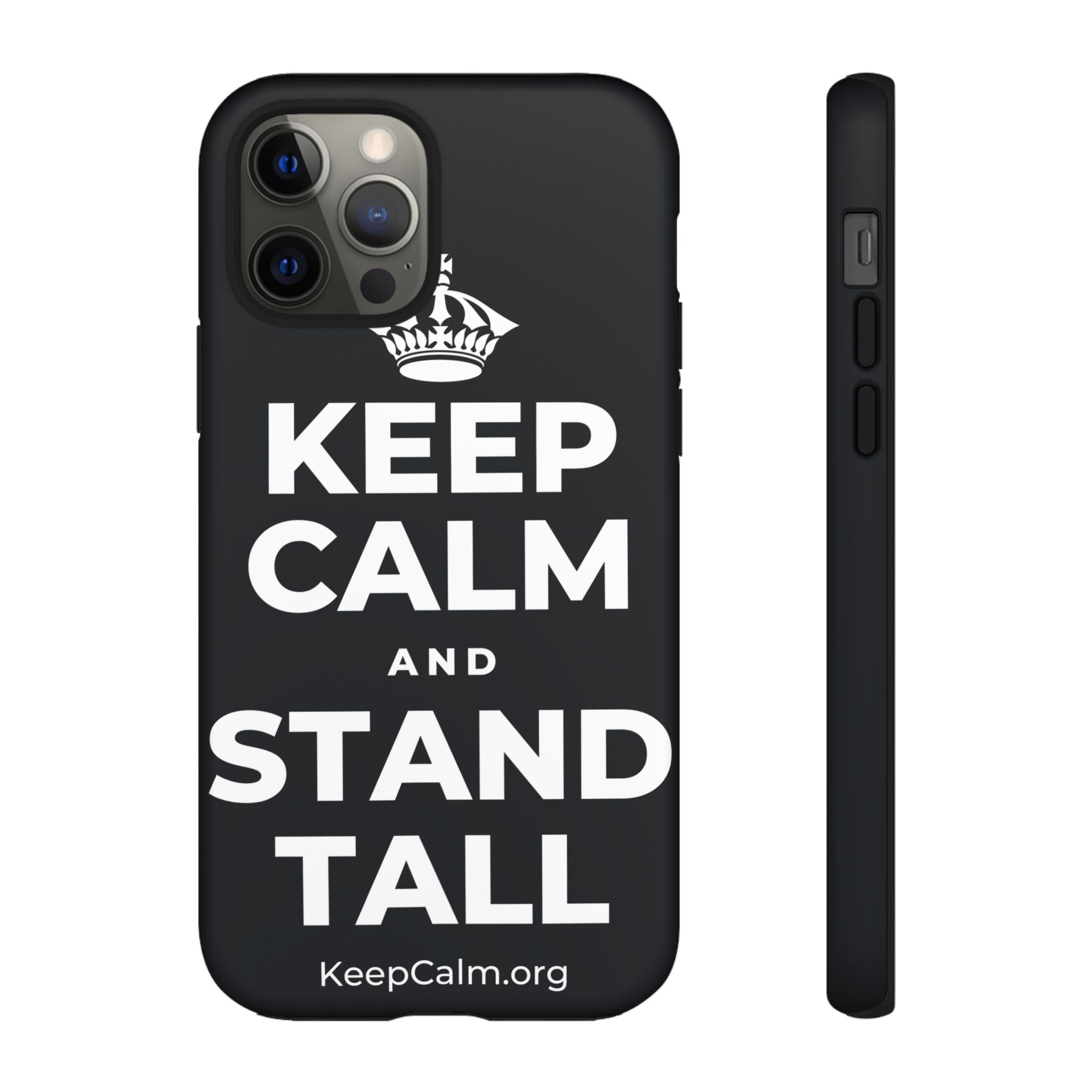 KEEP CALM AND STAND TALL Phone Case (Dark)