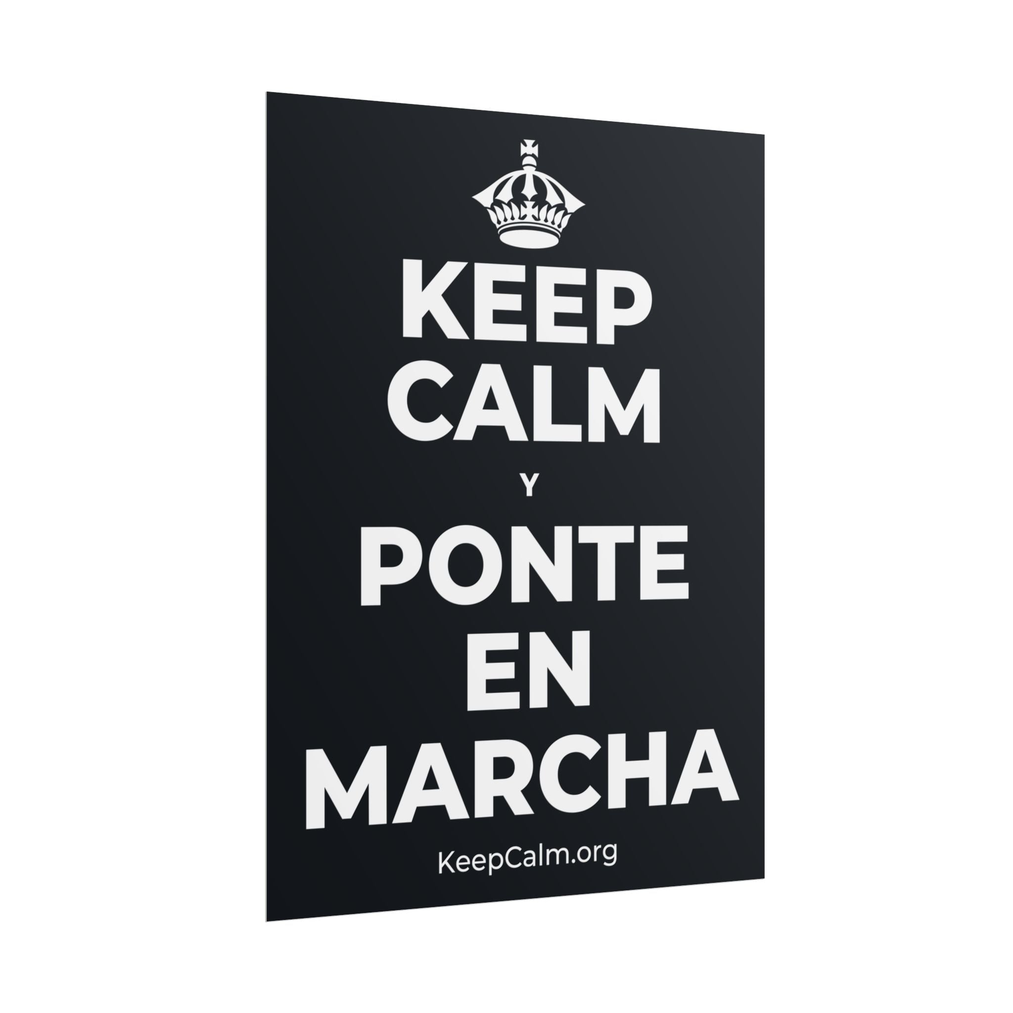 KEEP CALM Y PONTE EN MARCHA Poster (Dark)