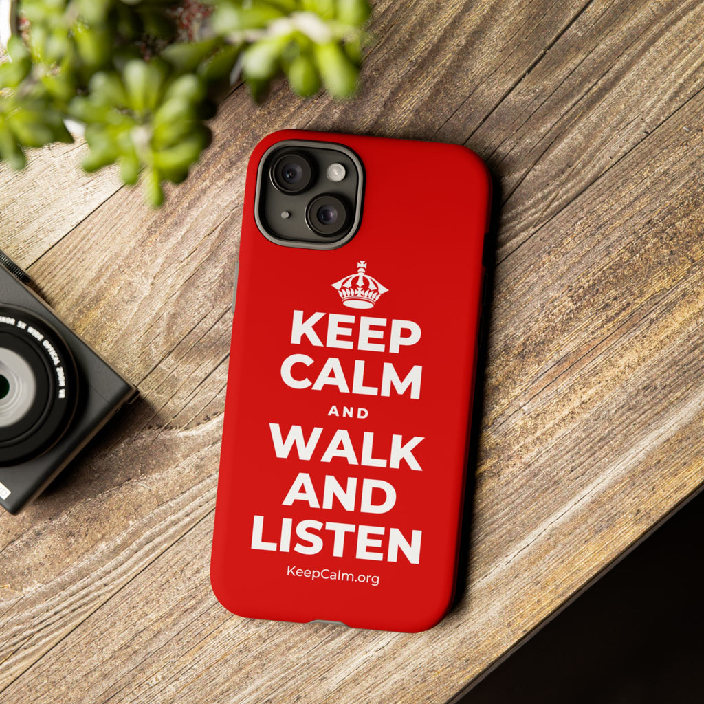 KEEP CALM AND WALK AND LISTEN Phone Case
