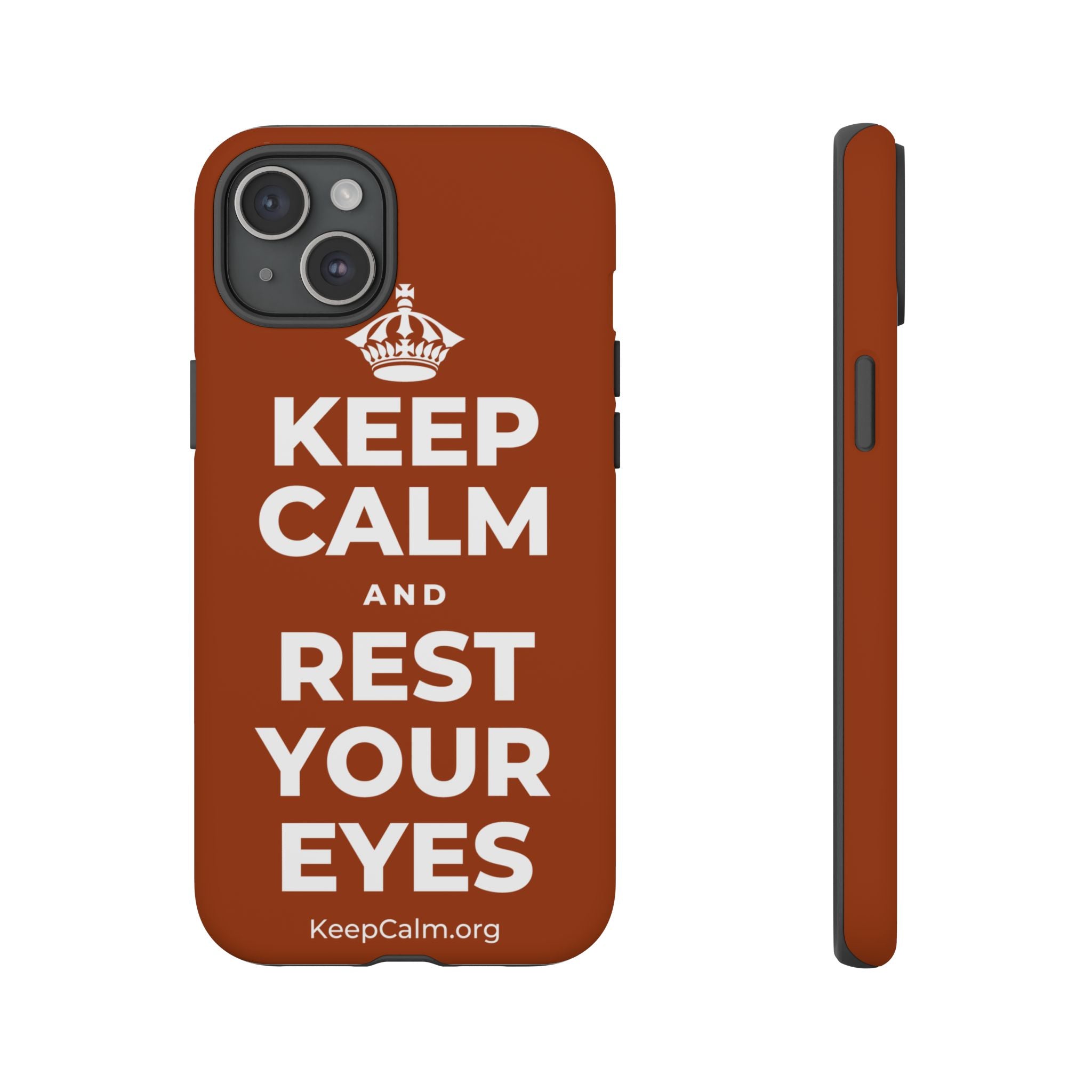 KEEP CALM AND REST YOUR EYES Phone Case