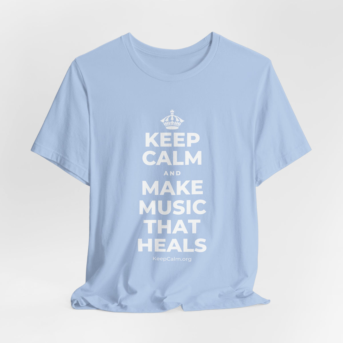 KEEP CALM AND MAKE MUSIC THAT HEALS T-Shirt (Baby Blue–Silver)