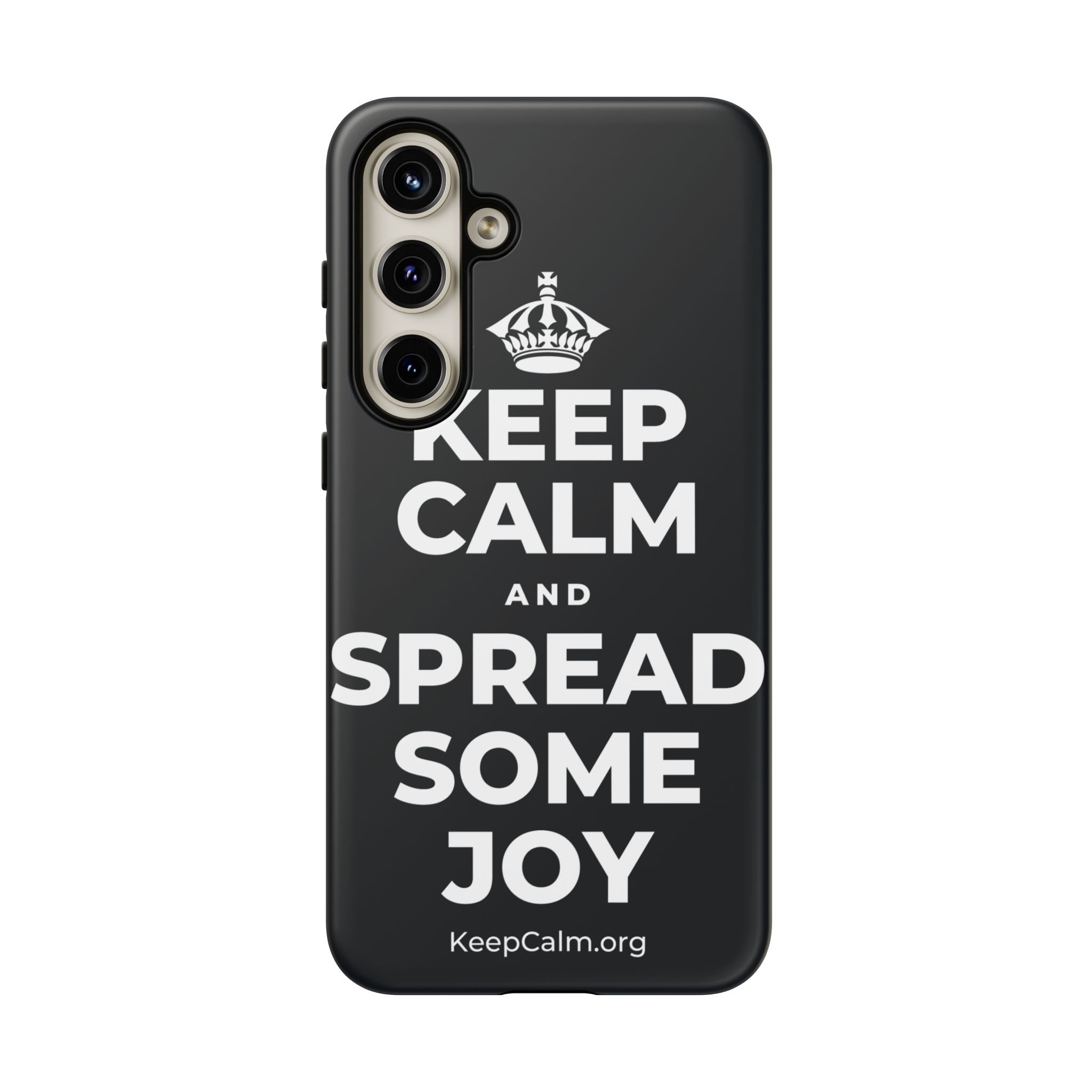 KEEP CALM AND SPREAD SOME JOY Phone Case (Dark)