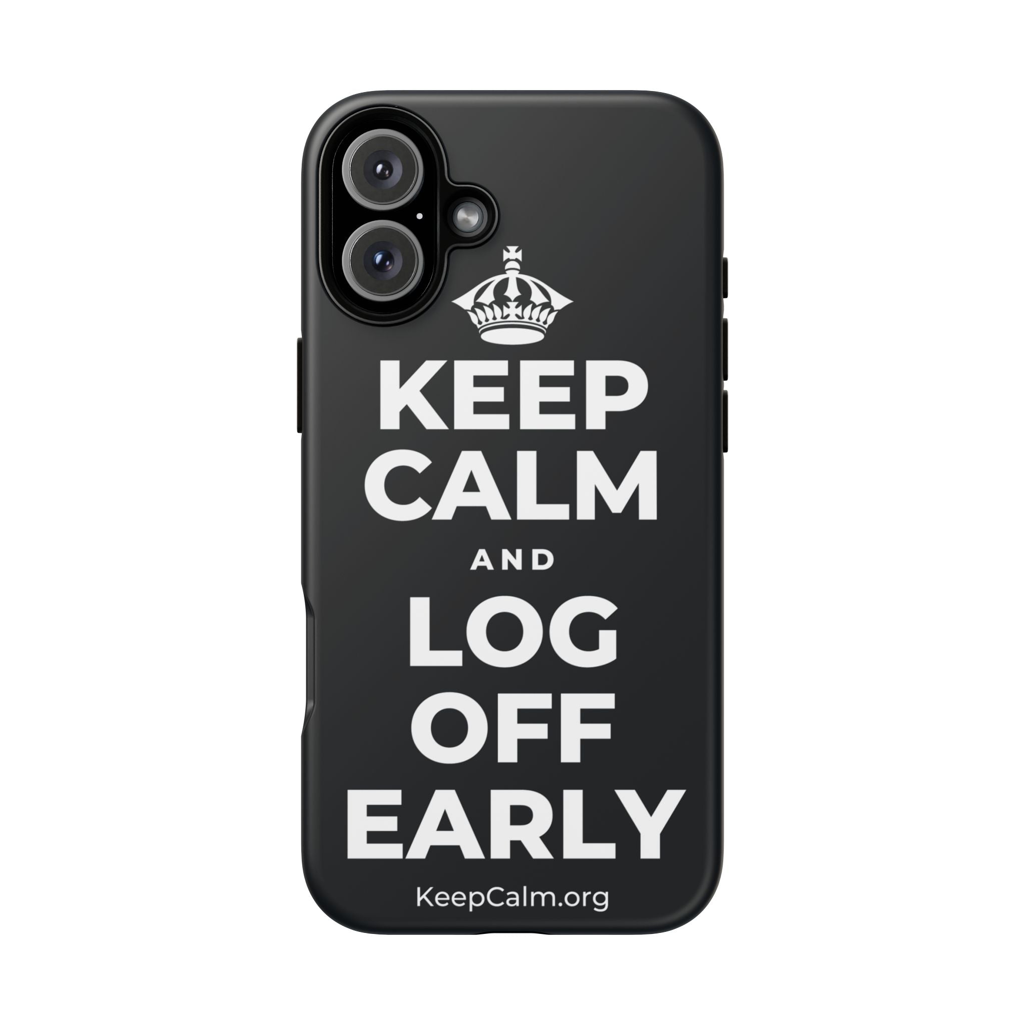 KEEP CALM AND LOG OFF EARLY Phone Case (Dark)