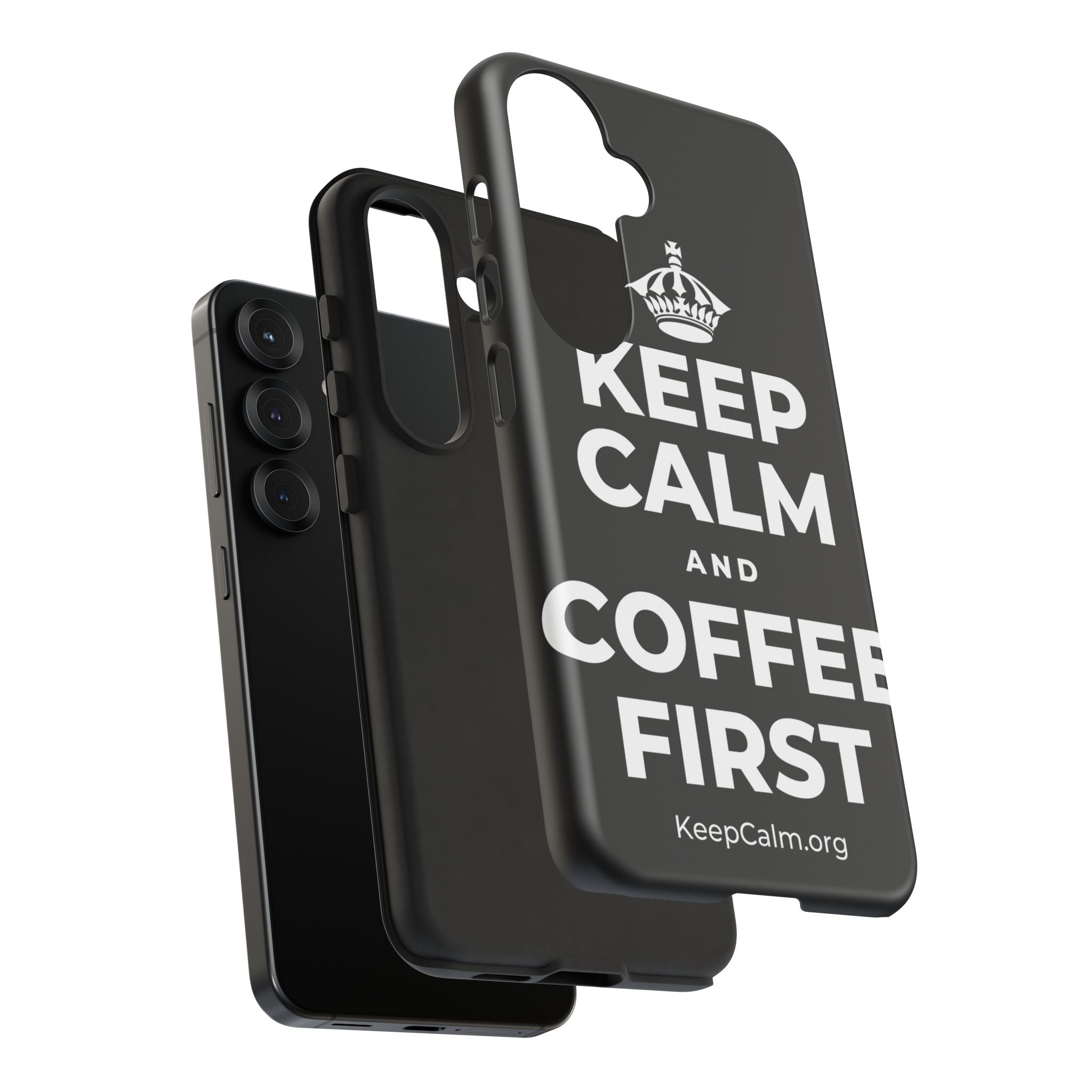 KEEP CALM AND COFFEE FIRST Phone Case