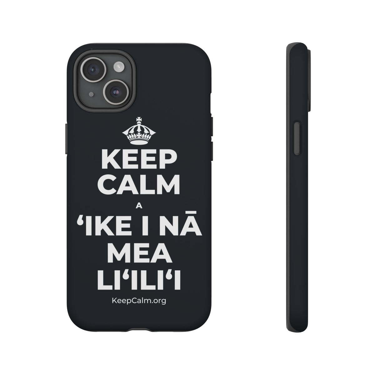 KEEP CALM A ʻIKE I NĀ MEA LIʻILIʻI Phone Case (Dark)