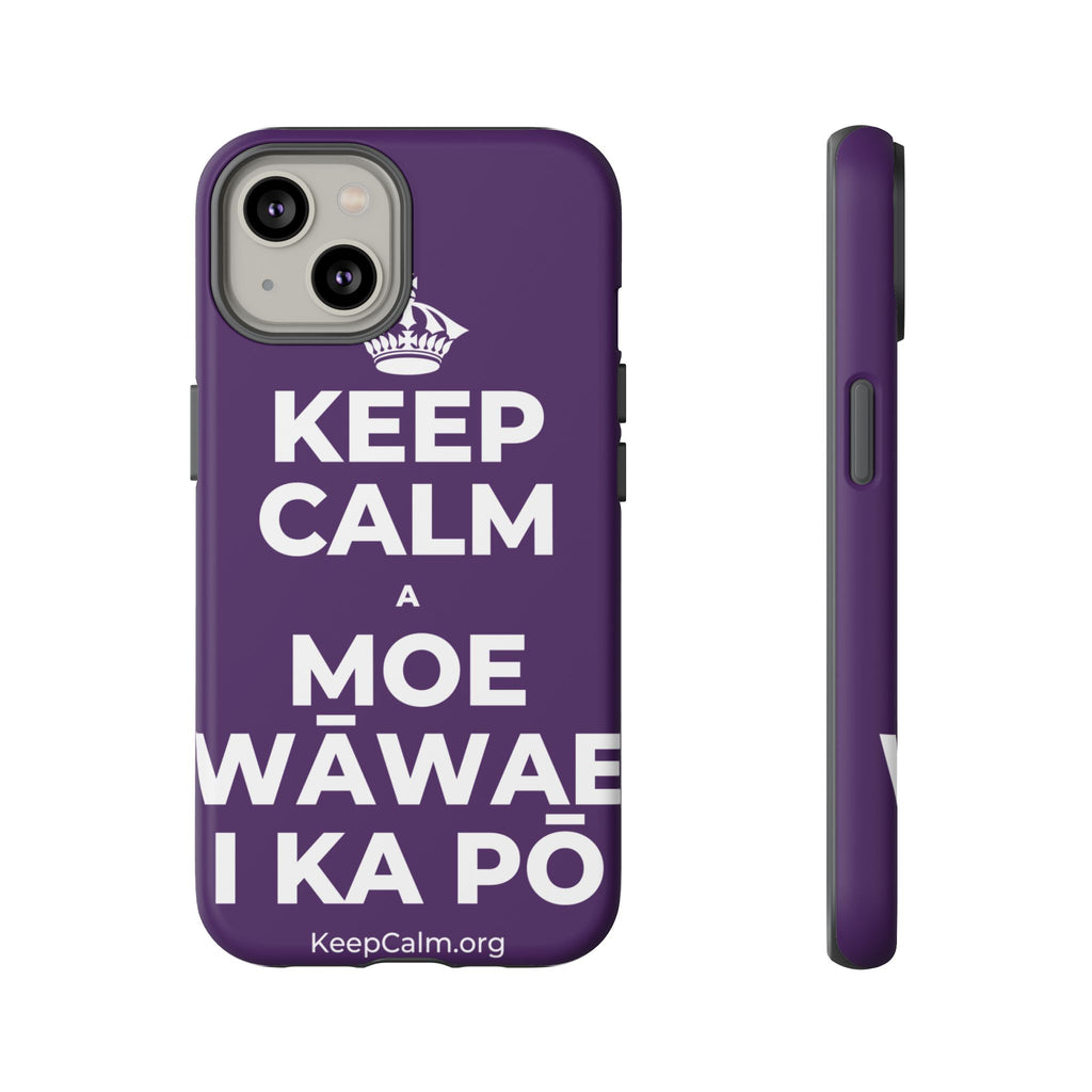 KEEP CALM A MOE WĀWAE I KA PŌ Phone Case