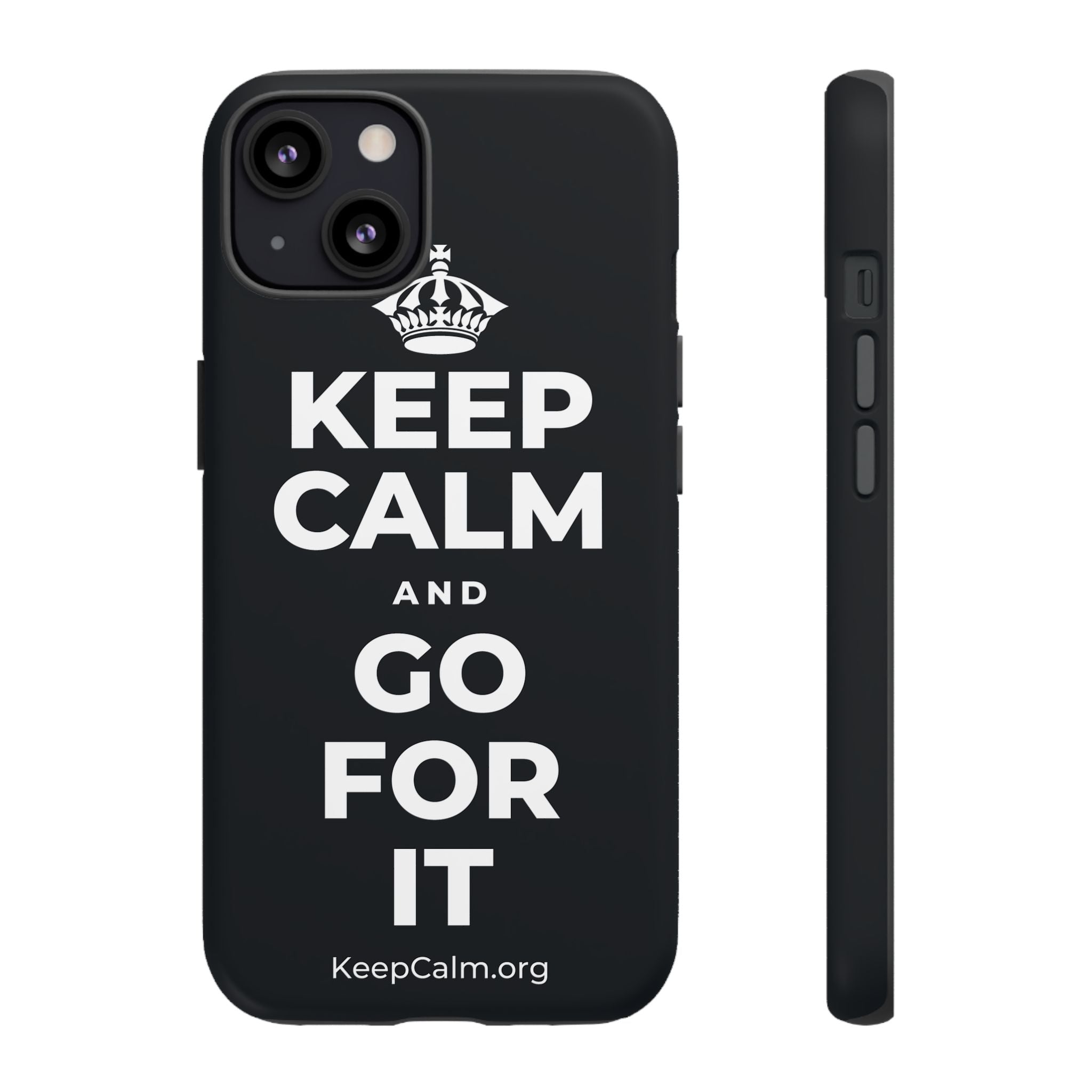 KEEP CALM AND GO FOR IT Phone Case (Dark)