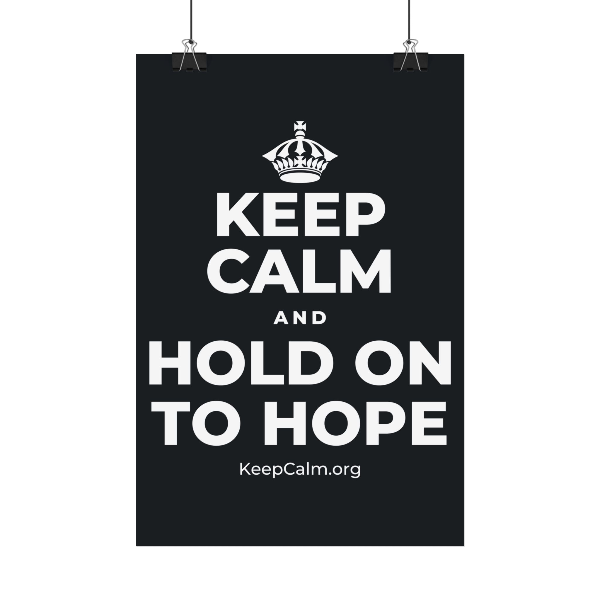 KEEP CALM AND HOLD ON TO HOPE Satin Poster (Dark)
