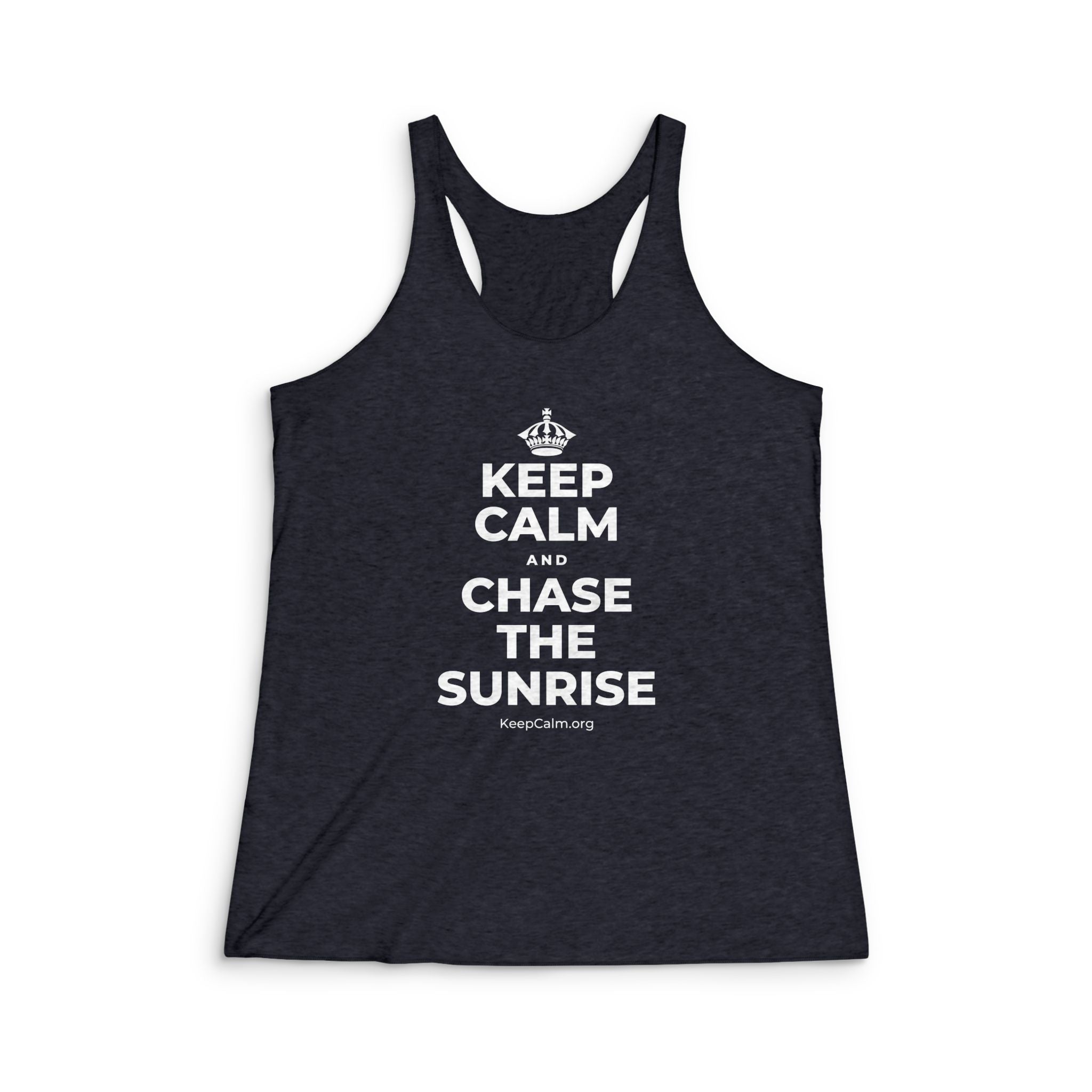 KEEP CALM AND CHASE THE SUNRISE Women's Racerback Tank