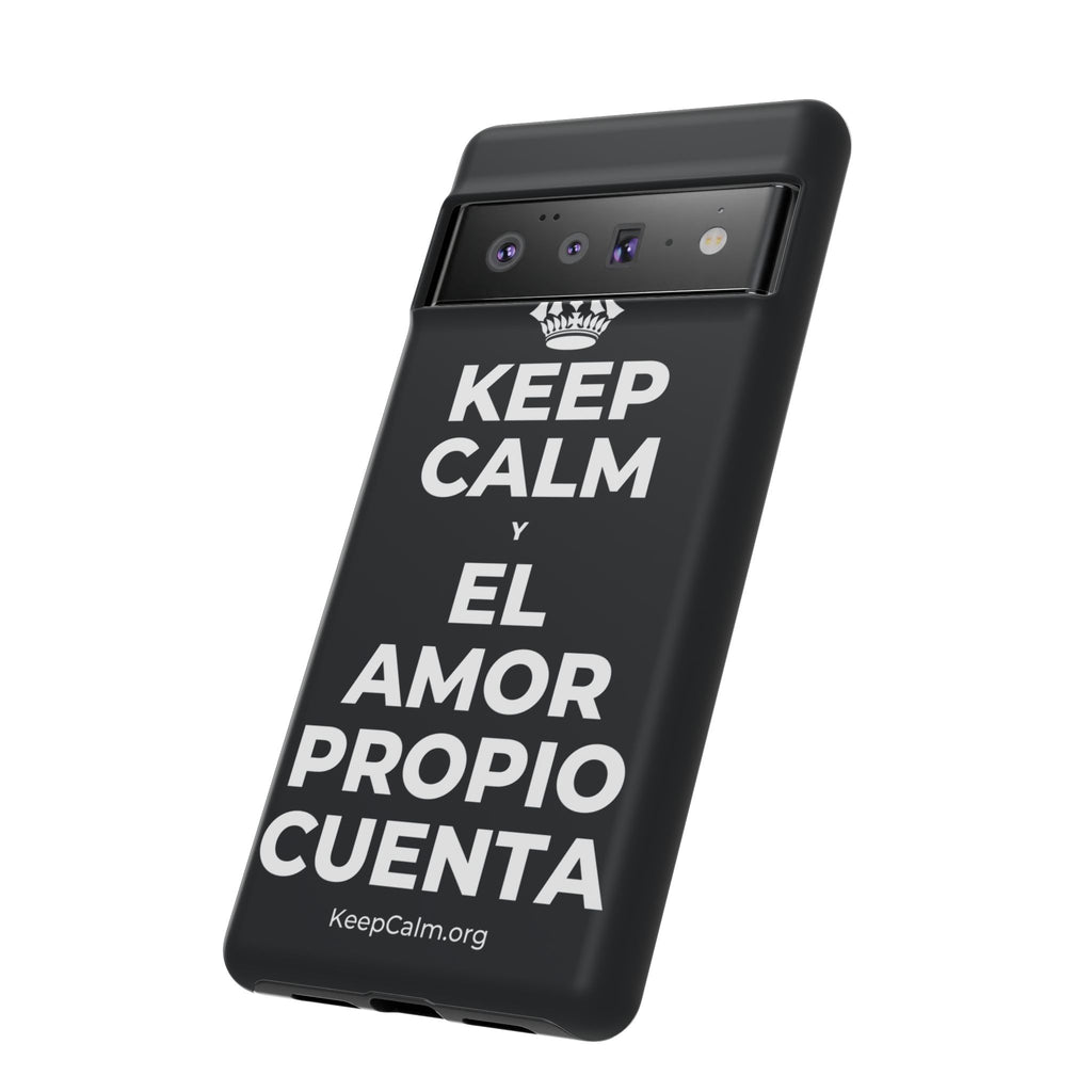 KEEP CALM Y EL AMOR PROPIO CUENTA Phone Case (Dark)