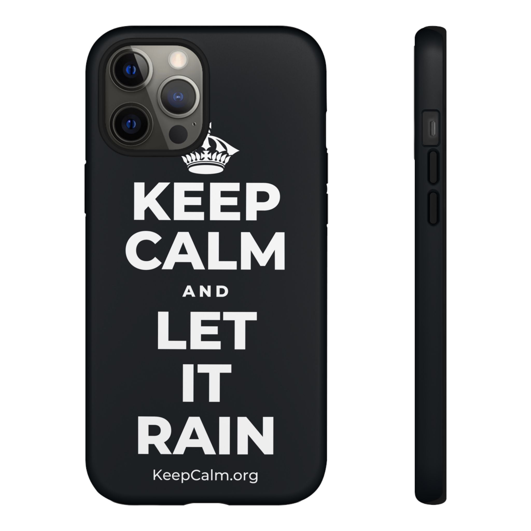 KEEP CALM AND LET IT RAIN Phone Case (Dark)