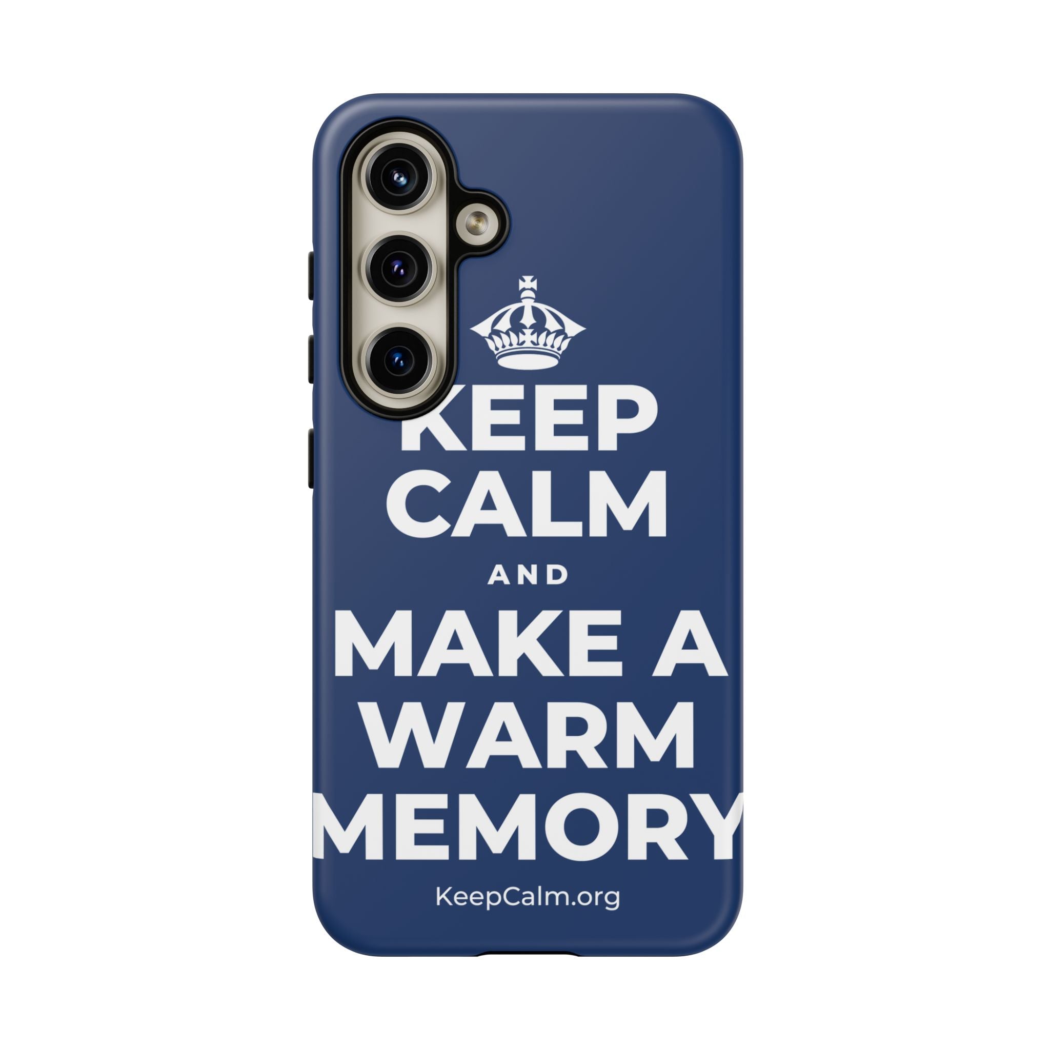 KEEP CALM AND MAKE A WARM MEMORY Phone Case