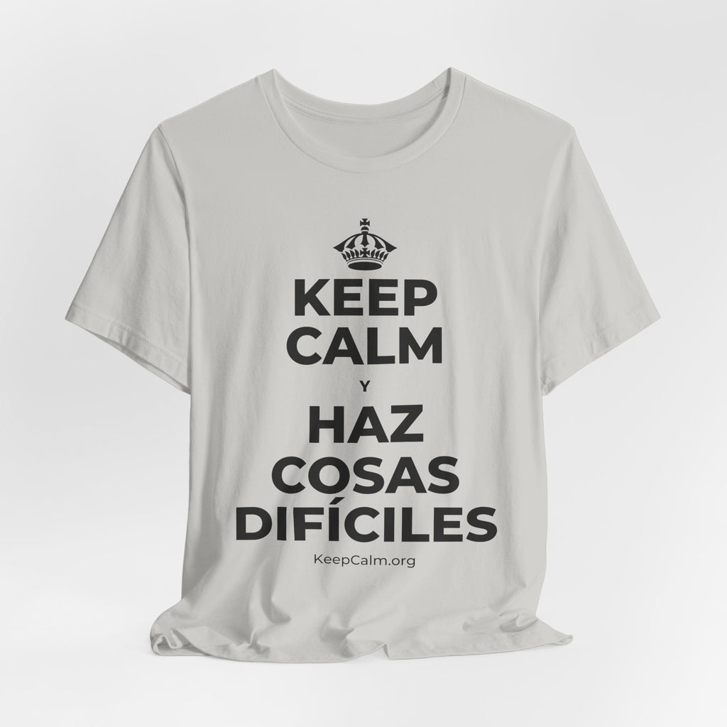 KEEP CALM Y HAZ COSAS DIFÍCILES T-Shirt (Baby Blue–Silver)