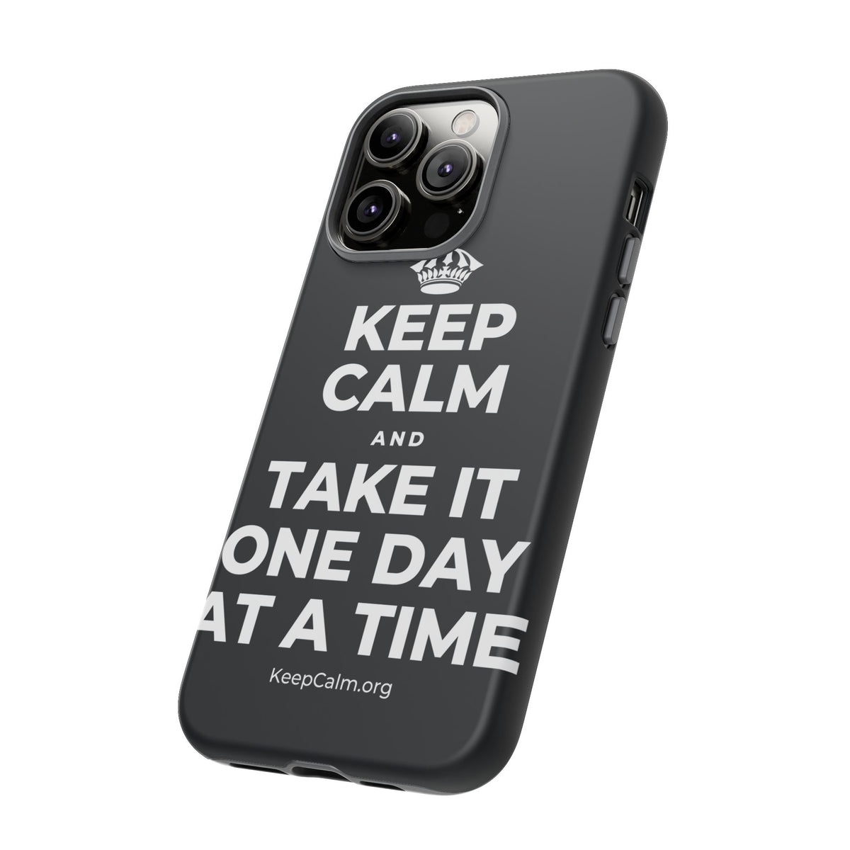 KEEP CALM AND TAKE IT ONE DAY AT A TIME Phone Case (Dark)