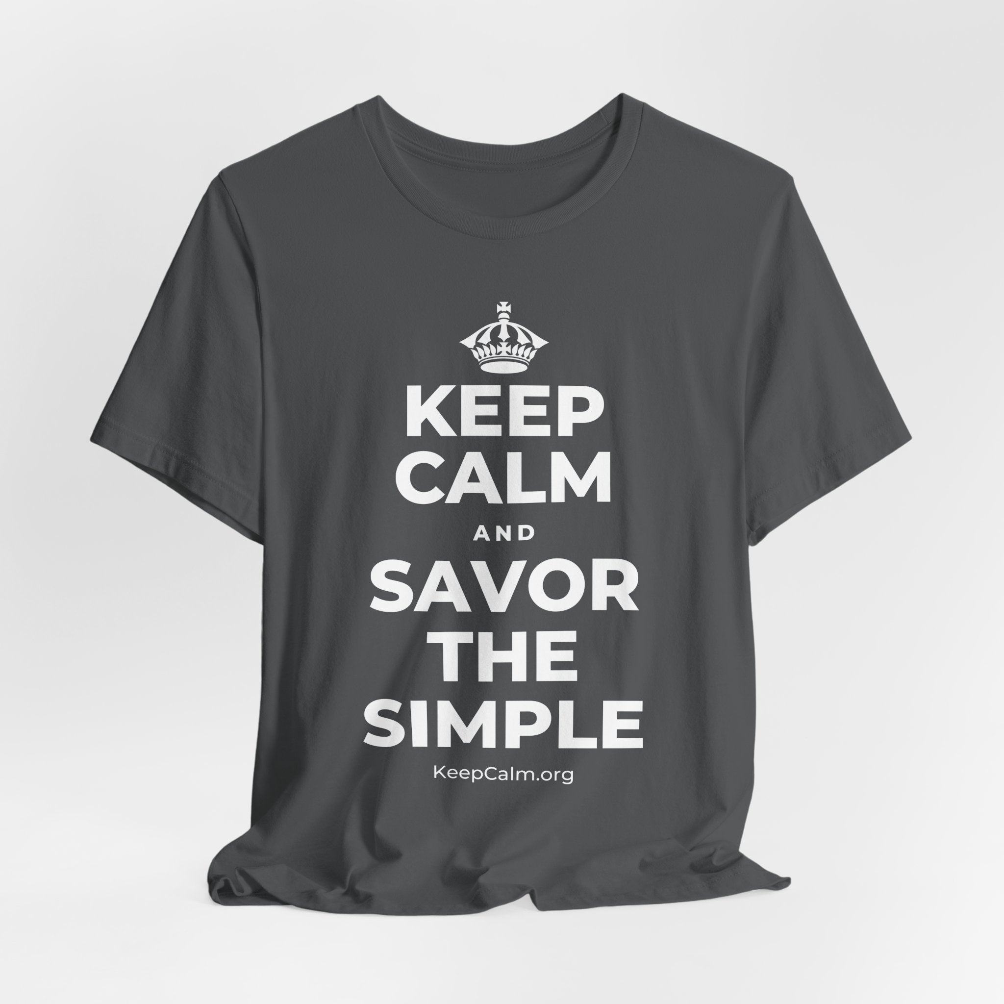 KEEP CALM AND SAVOR THE SIMPLE T-Shirt (White–Asphalt)