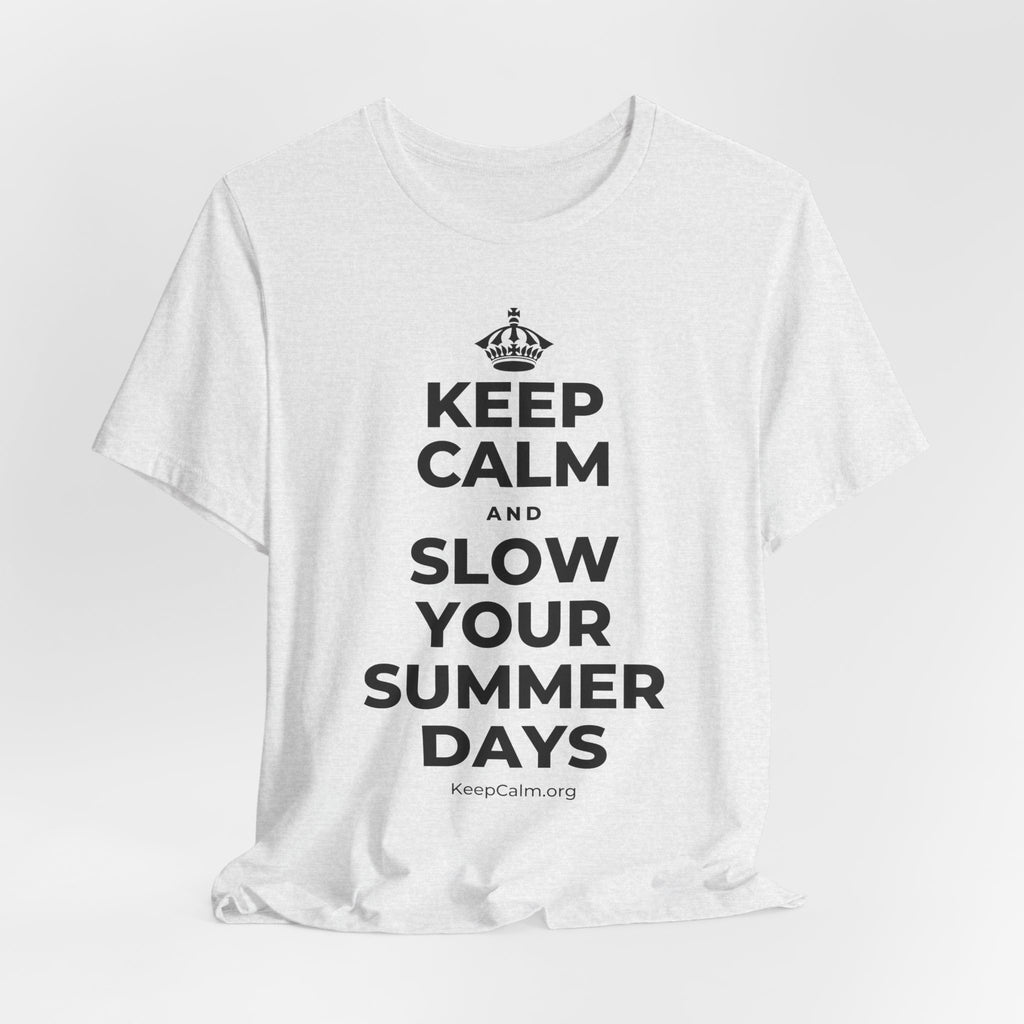 KEEP CALM AND SLOW YOUR SUMMER DAYS T-Shirt (Soft Cream–Heather Mauve)