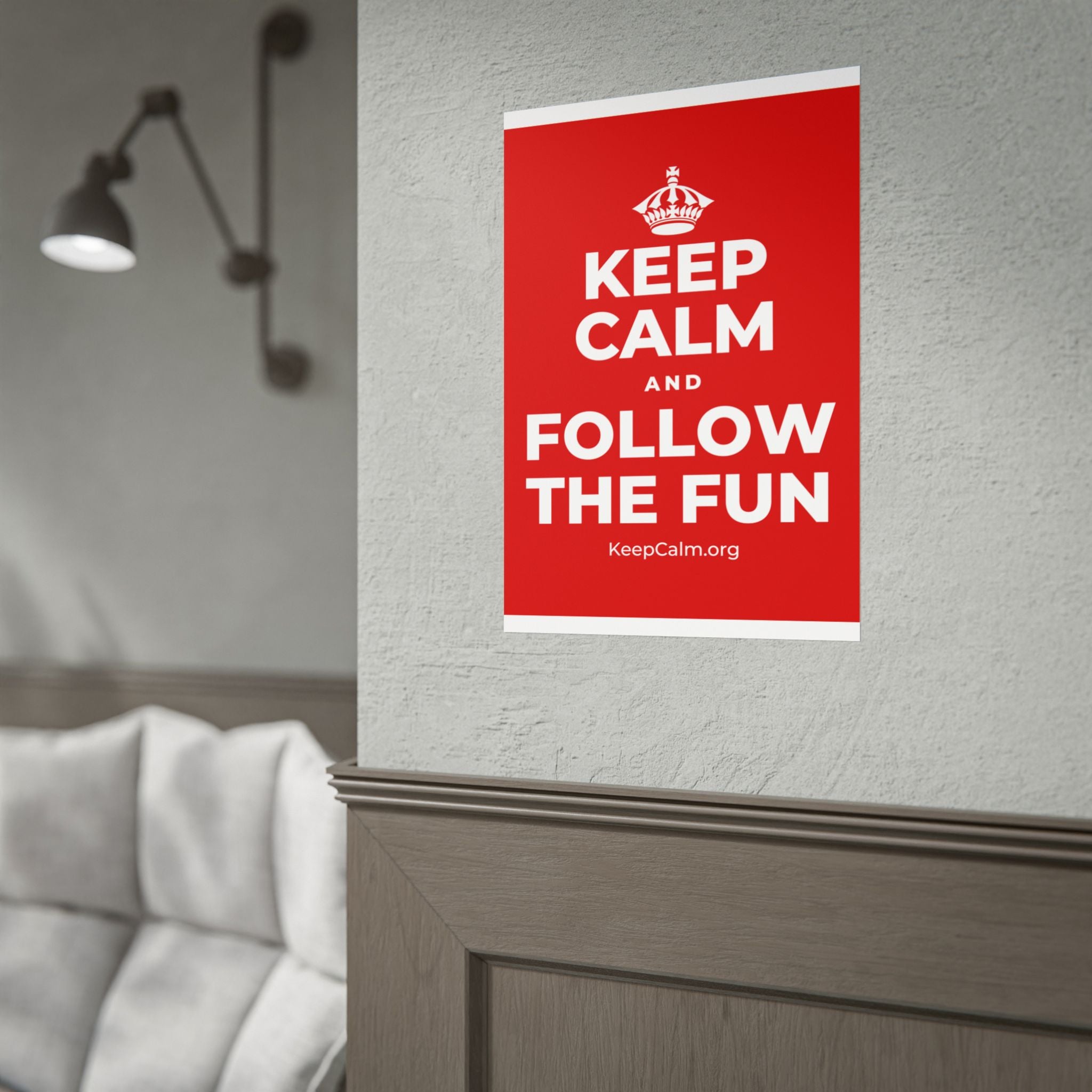 KEEP CALM AND FOLLOW THE FUN Poster