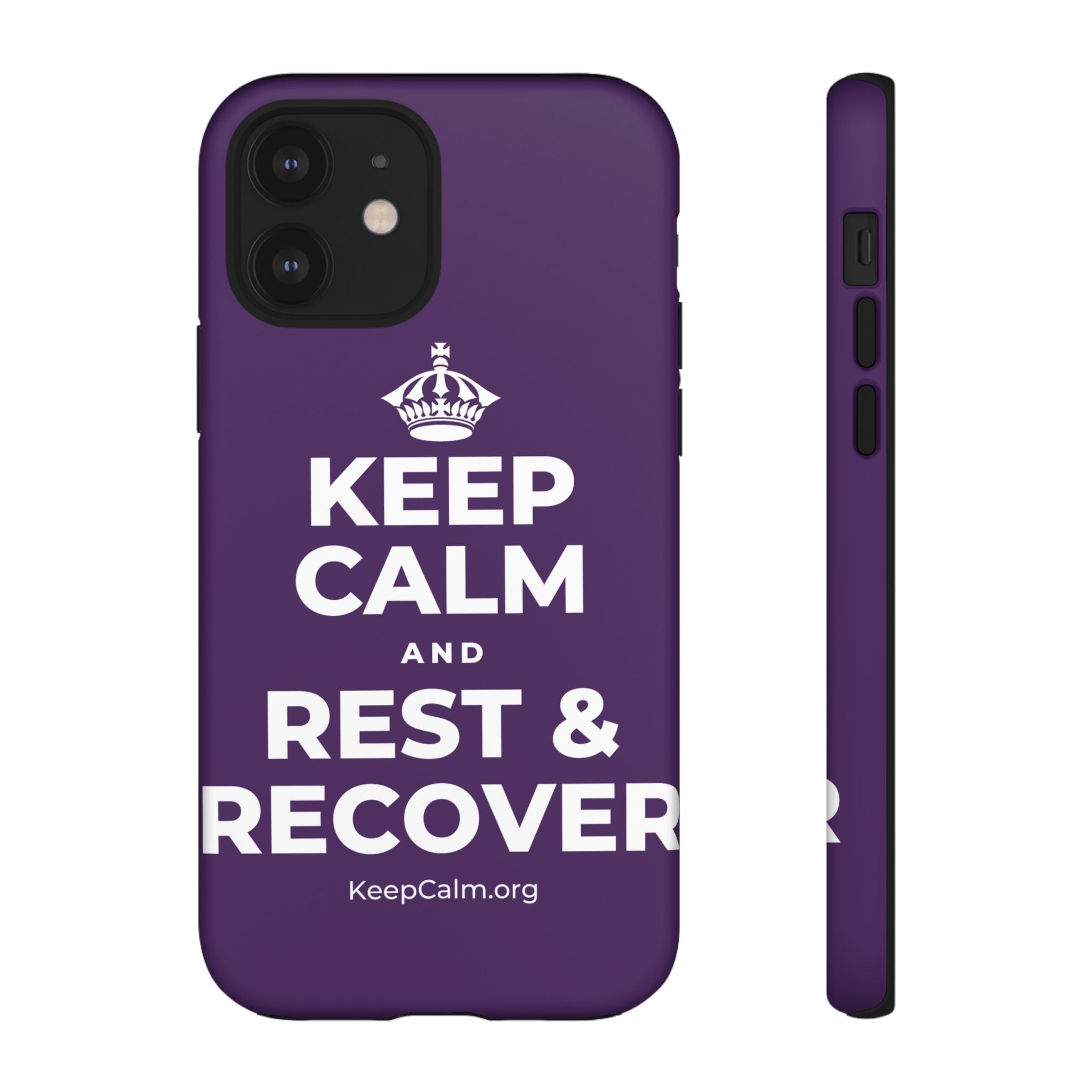 KEEP CALM AND REST & RECOVER Phone Case