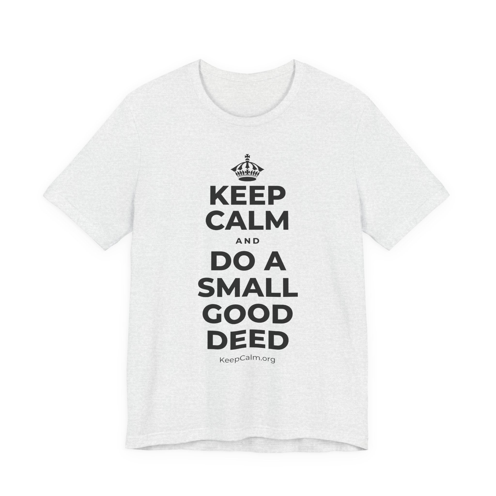 KEEP CALM AND DO A SMALL GOOD DEED T-Shirt (Soft Cream–Heather Mauve)