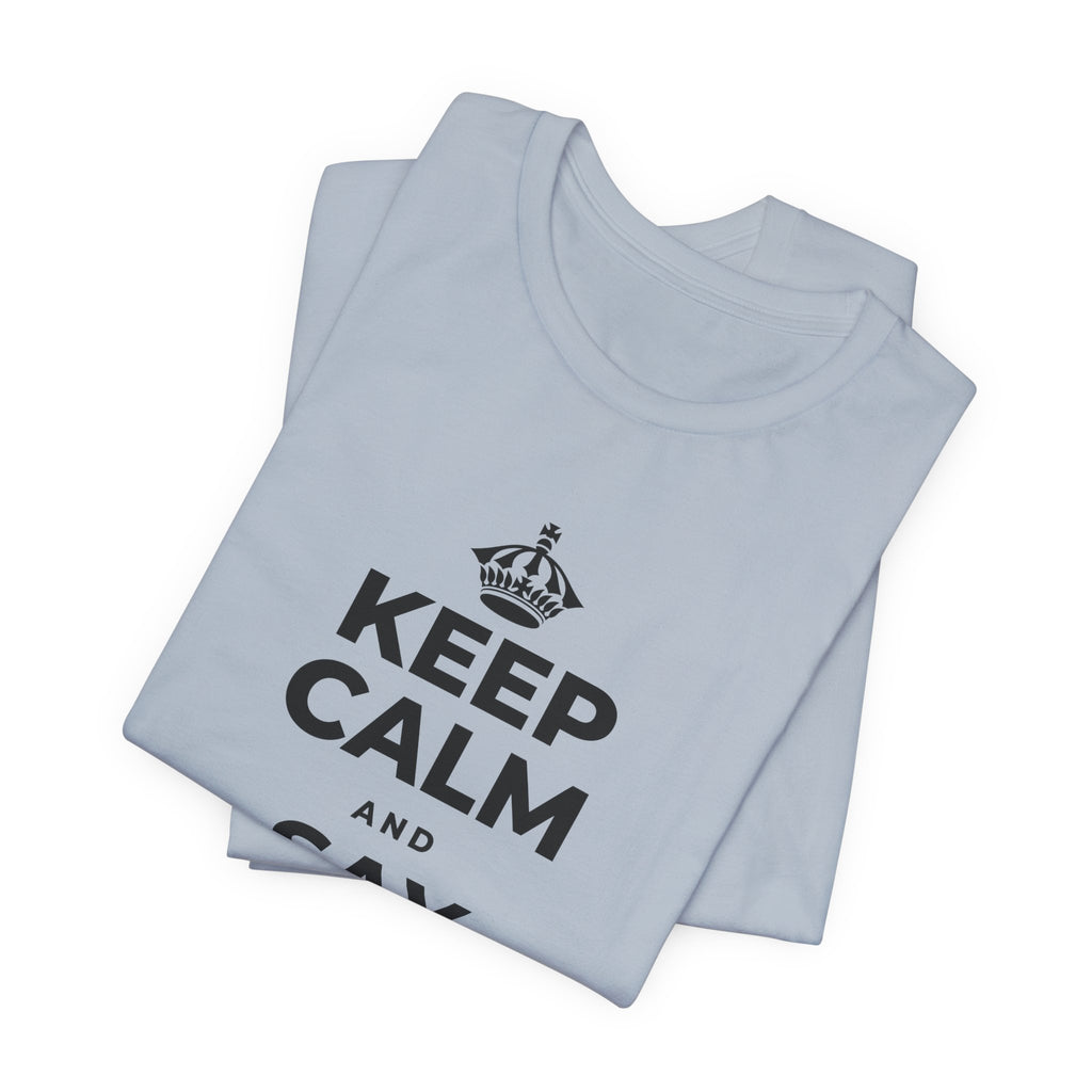 KEEP CALM AND SAY THANK YOU T-Shirt (White–Asphalt)
