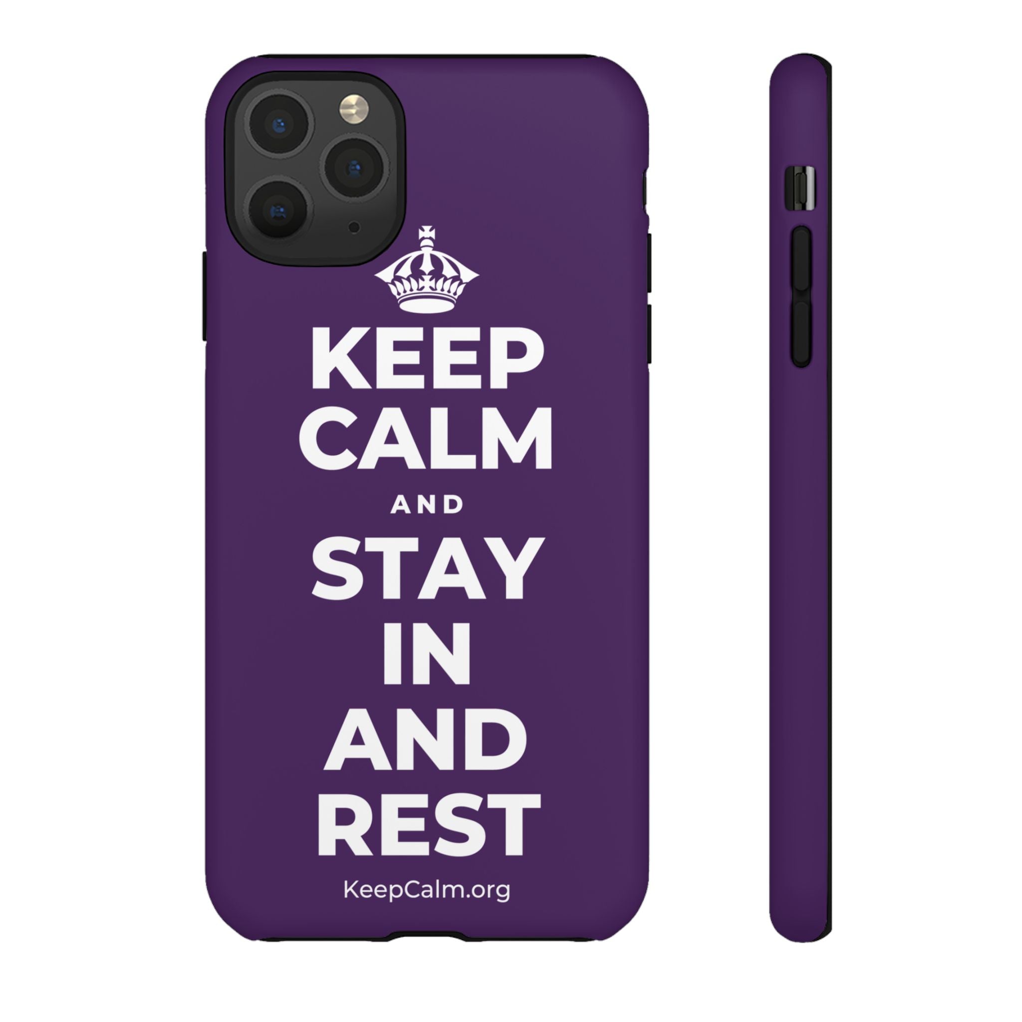 KEEP CALM AND STAY IN AND REST Phone Case