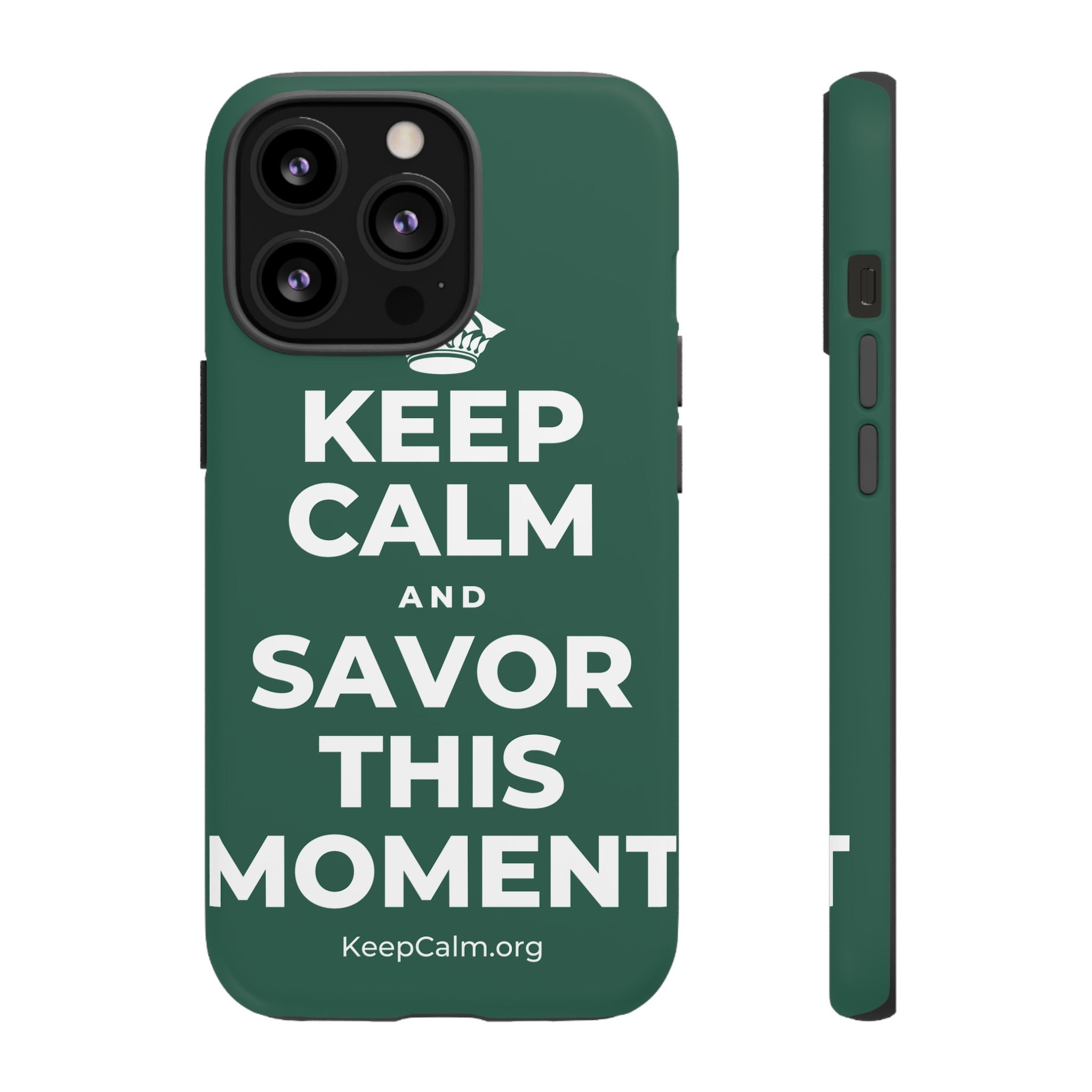 KEEP CALM AND SAVOR THIS MOMENT Phone Case