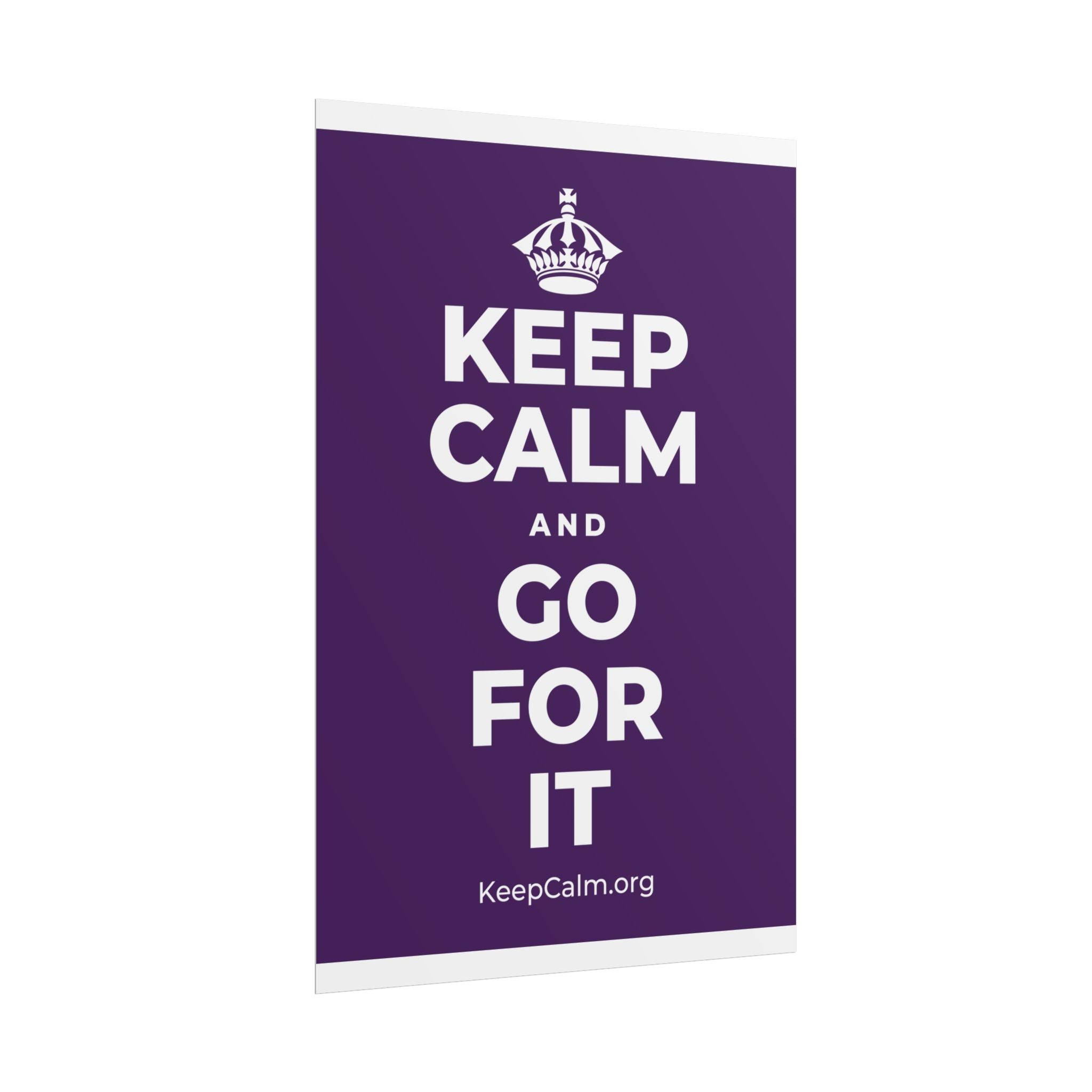 KEEP CALM AND GO FOR IT Poster
