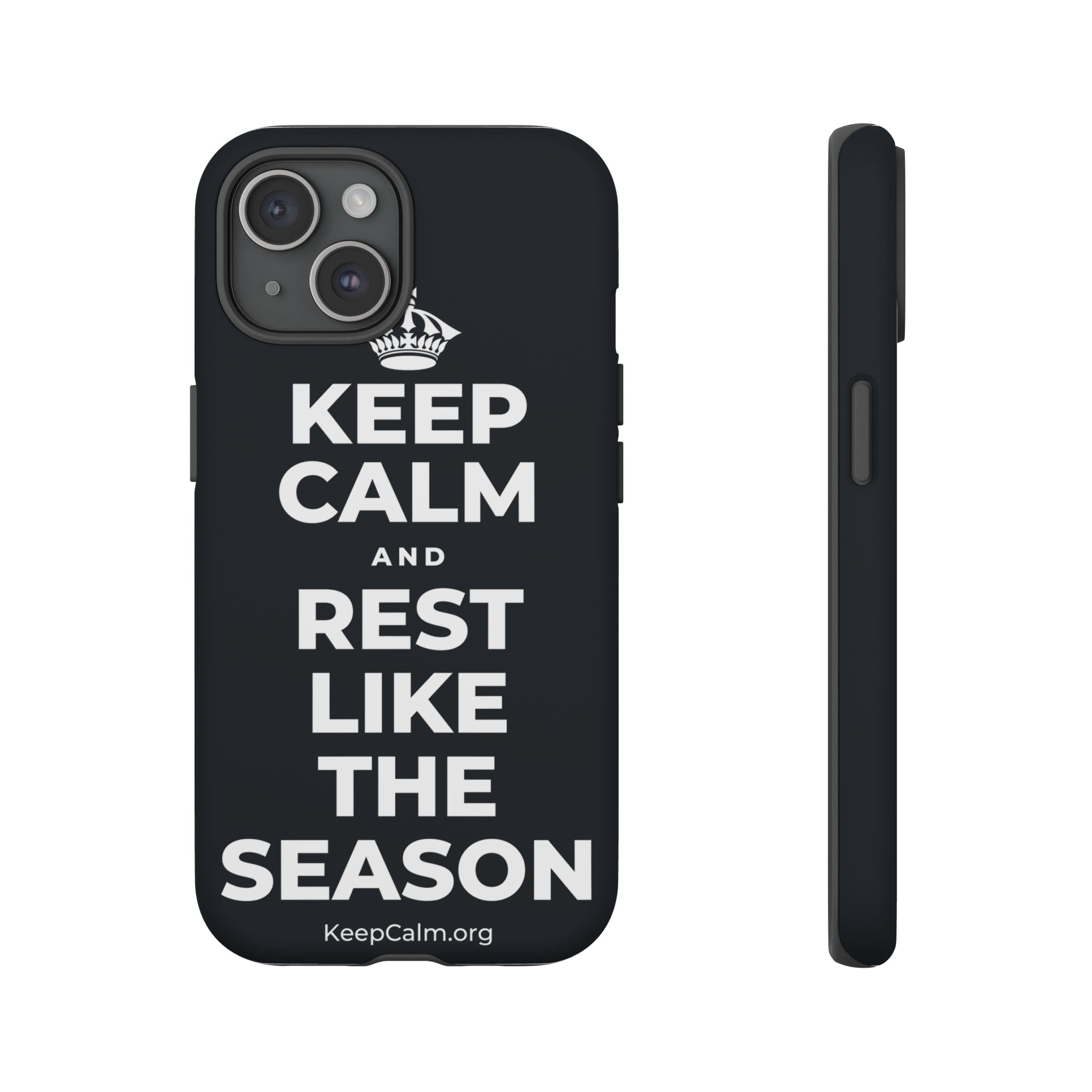 KEEP CALM AND REST LIKE THE SEASON Phone Case (Dark)