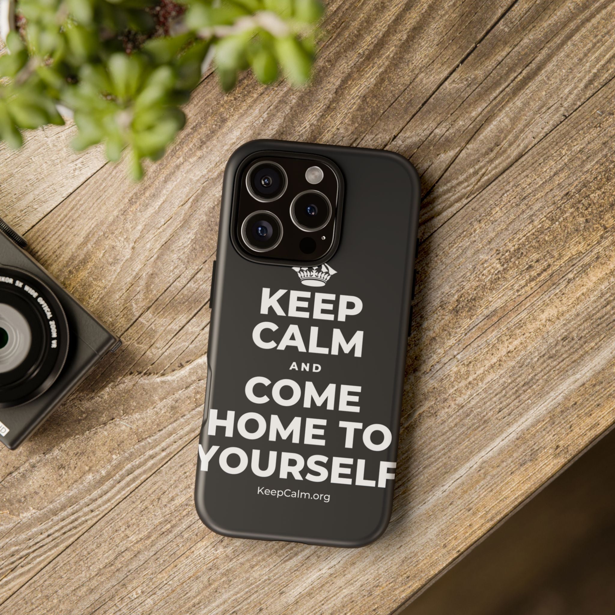 KEEP CALM AND COME HOME TO YOURSELF Phone Case (Dark)