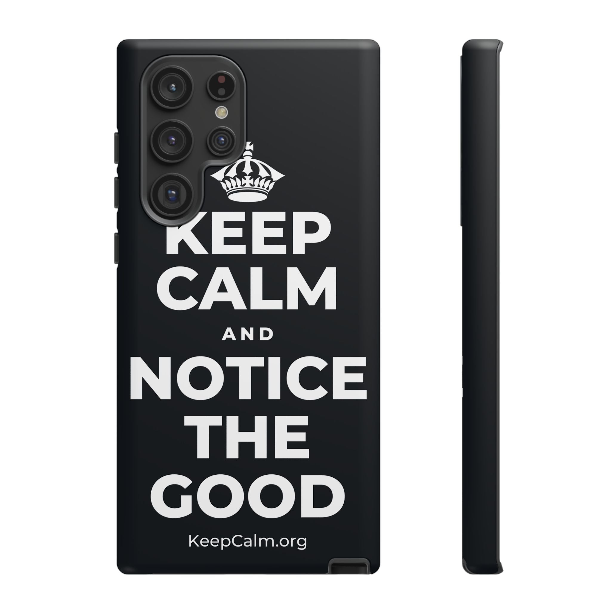KEEP CALM AND NOTICE THE GOOD Phone Case (Dark)
