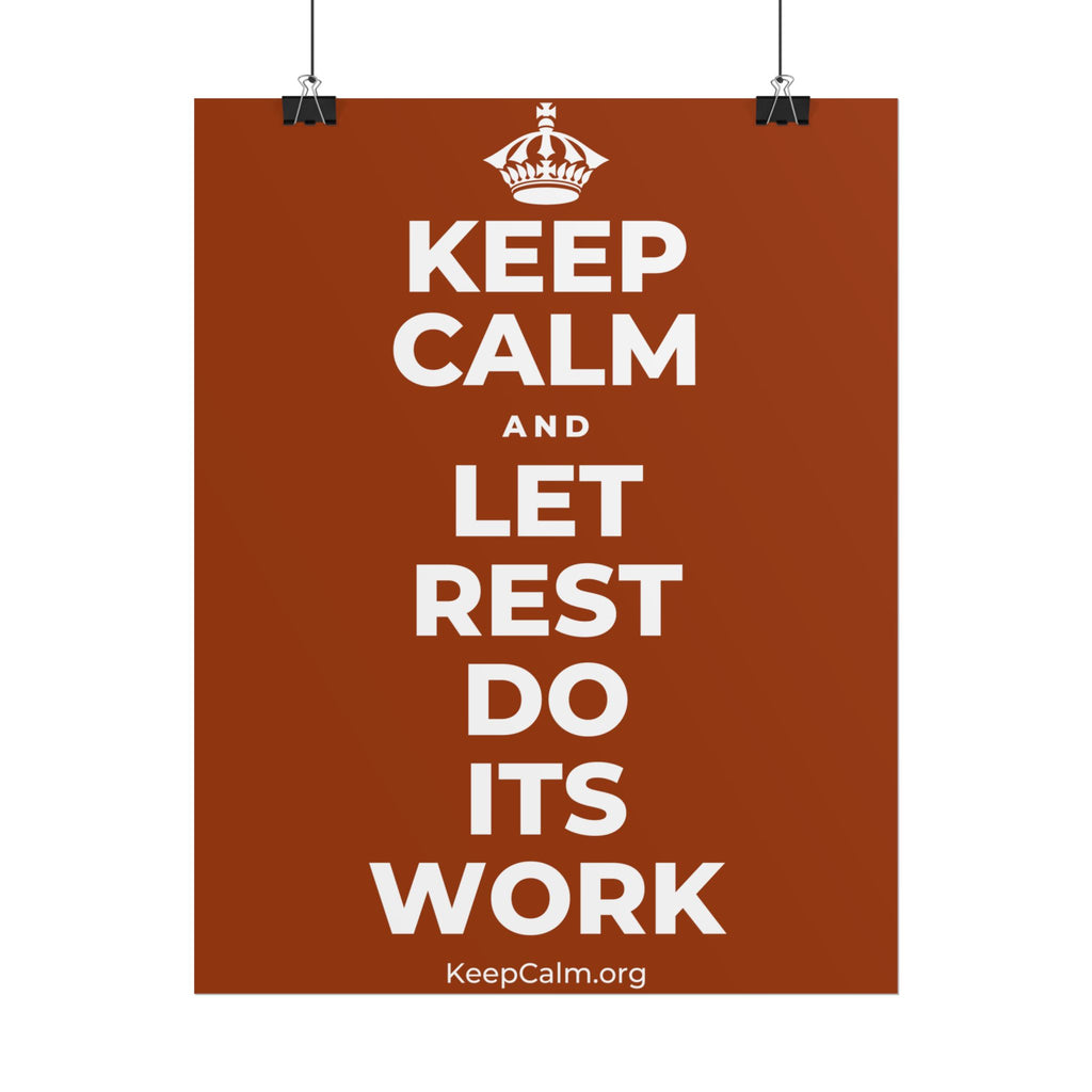 KEEP CALM AND LET REST DO ITS WORK Poster