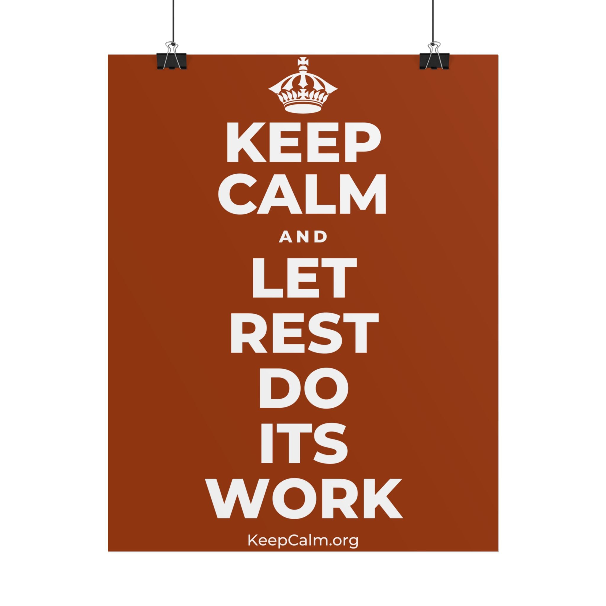 KEEP CALM AND LET REST DO ITS WORK Poster