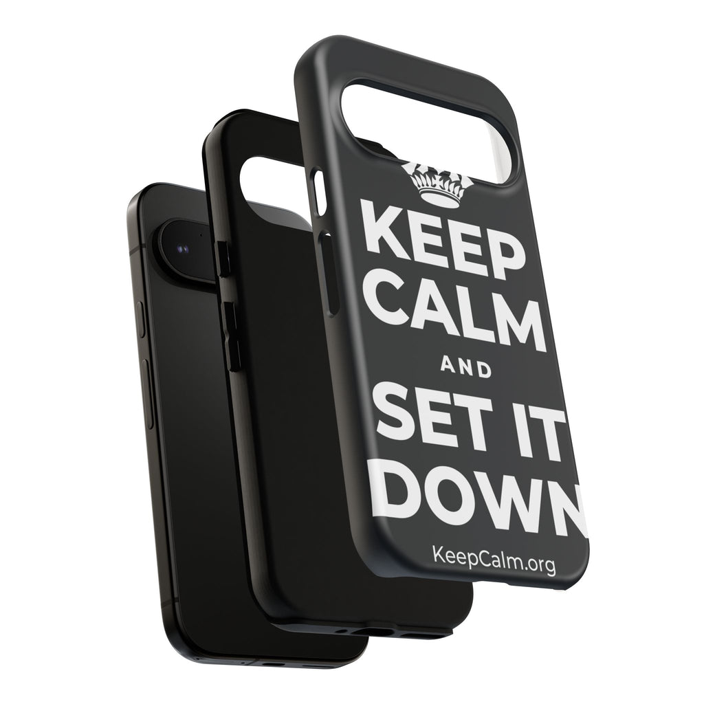 KEEP CALM AND SET IT DOWN Phone Case (Dark)