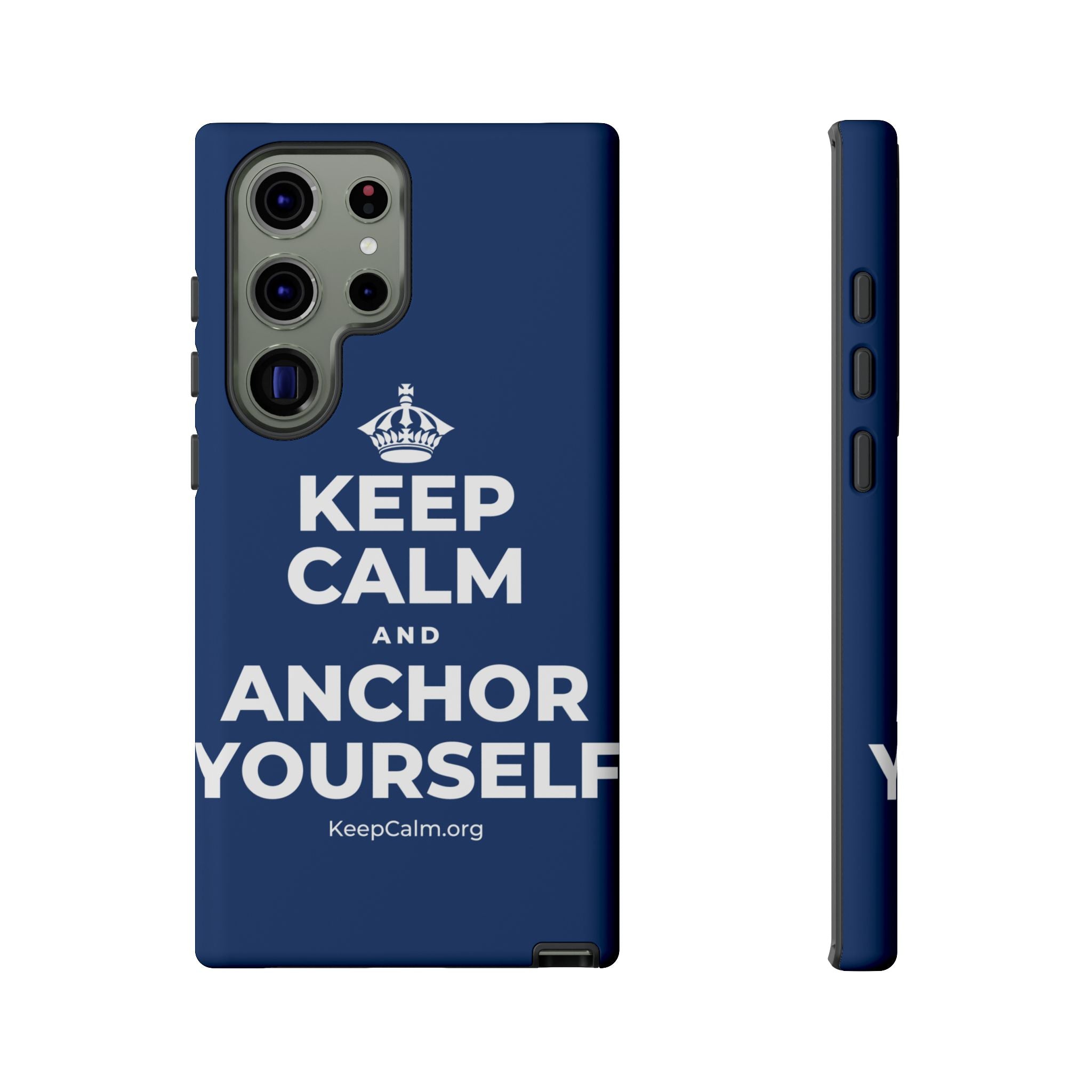KEEP CALM AND ANCHOR YOURSELF Phone Case