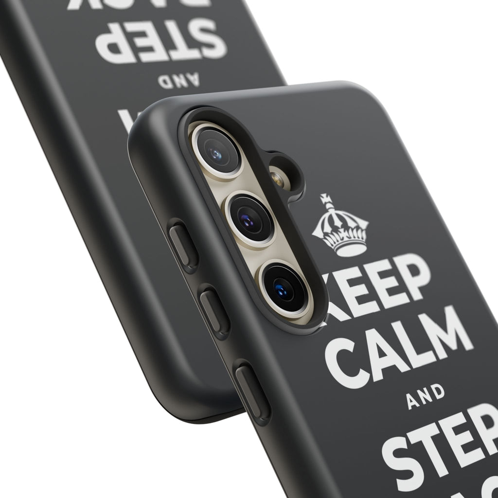 KEEP CALM AND STEP BACK A SEC Phone Case (Dark)