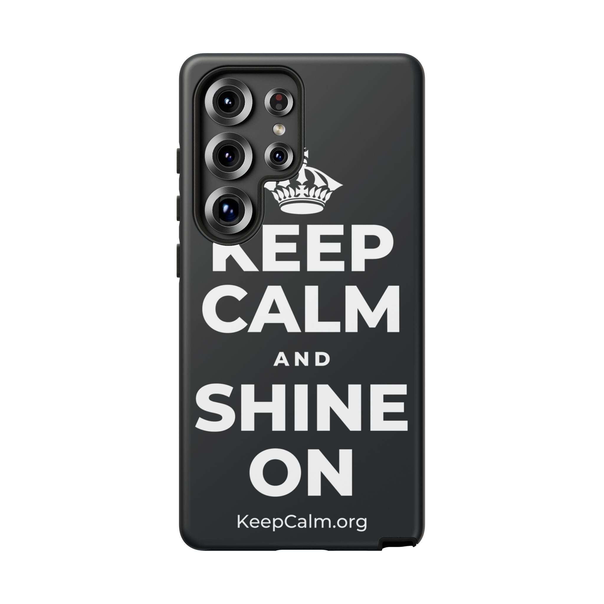 KEEP CALM AND SHINE ON Phone Case (Dark)