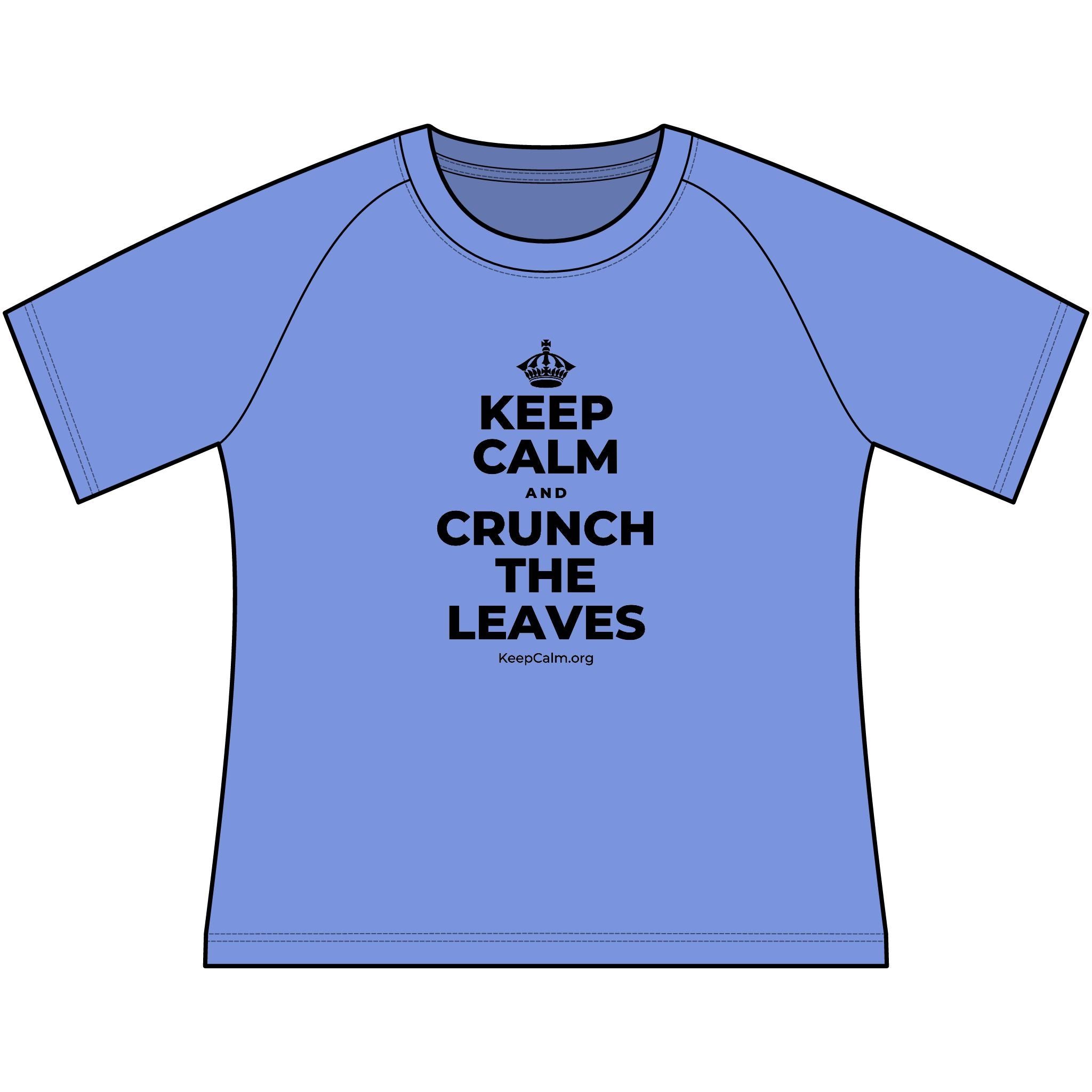 KEEP CALM AND CRUNCH THE LEAVES Women's Raglan Tee