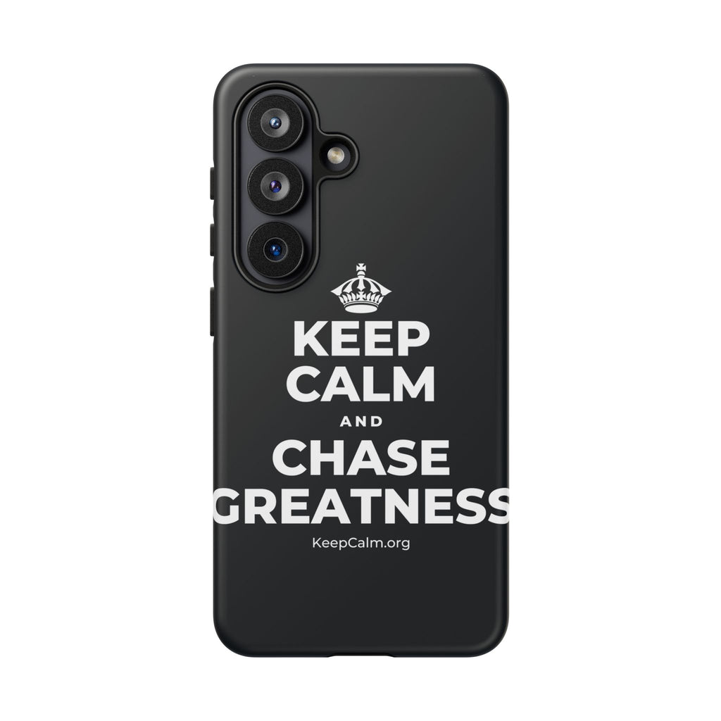 KEEP CALM AND CHASE GREATNESS Phone Case (Dark)