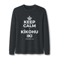 KEEP CALM A KĪKOHU IKI Long Sleeve Tee