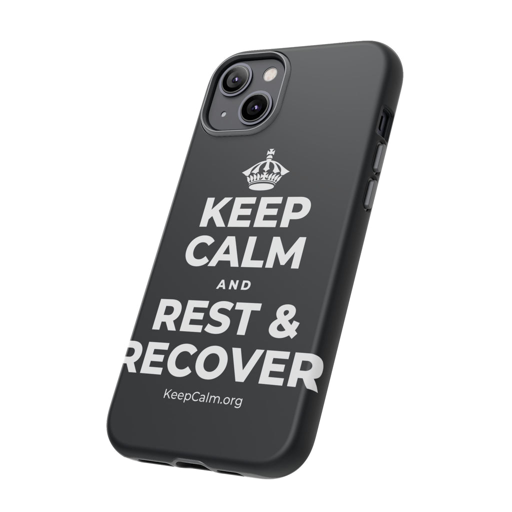 KEEP CALM AND REST & RECOVER Phone Case (Dark)