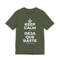 KEEP CALM Y DEJA QUE BASTE T-Shirt (Military Green–Autumn)