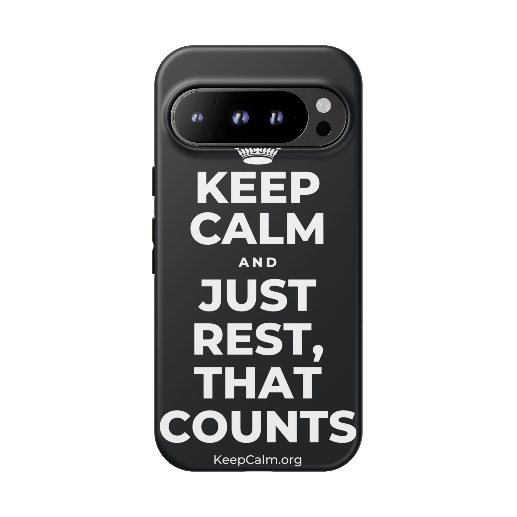 KEEP CALM AND JUST REST, THAT COUNTS Phone Case (Dark)