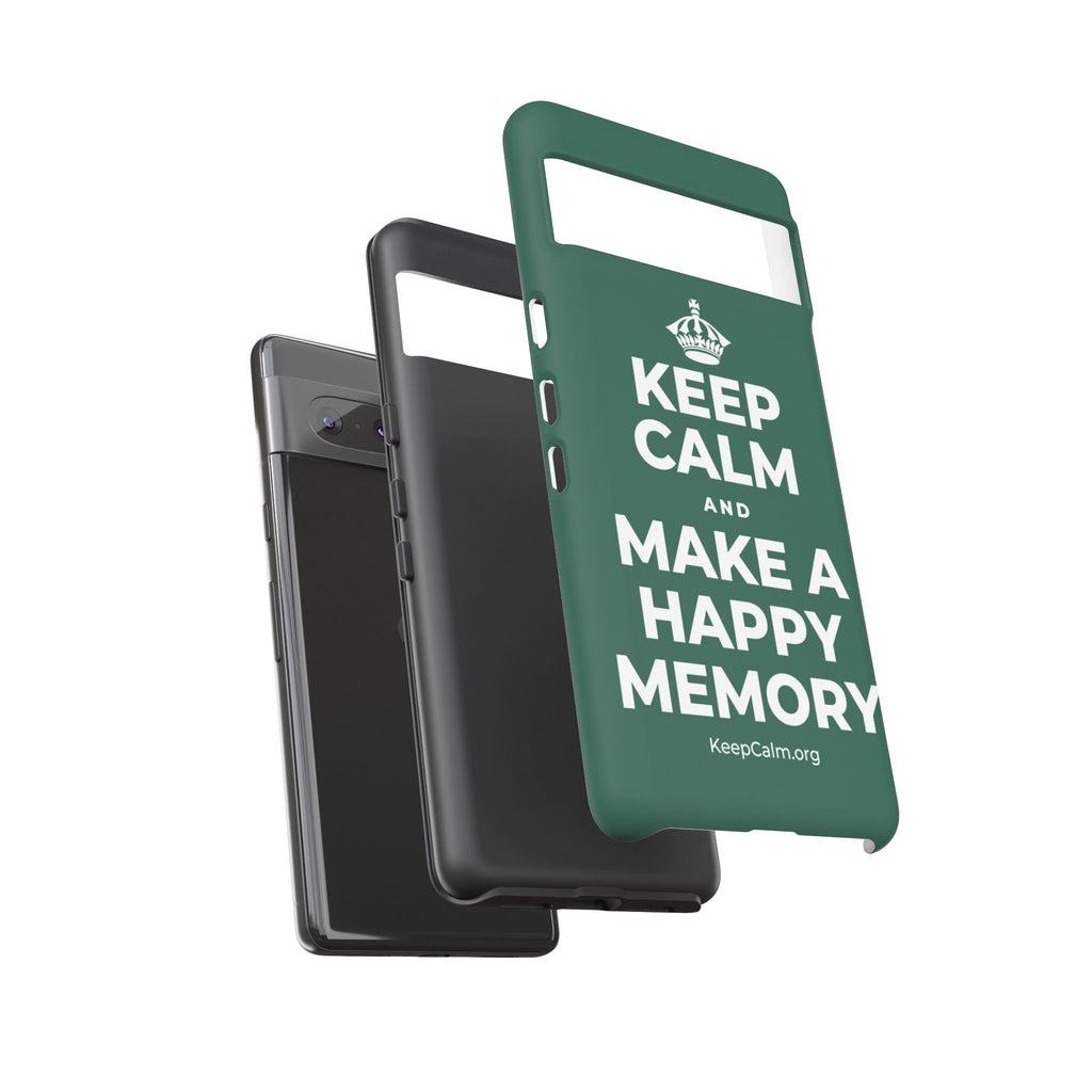 KEEP CALM AND MAKE A HAPPY MEMORY Phone Case